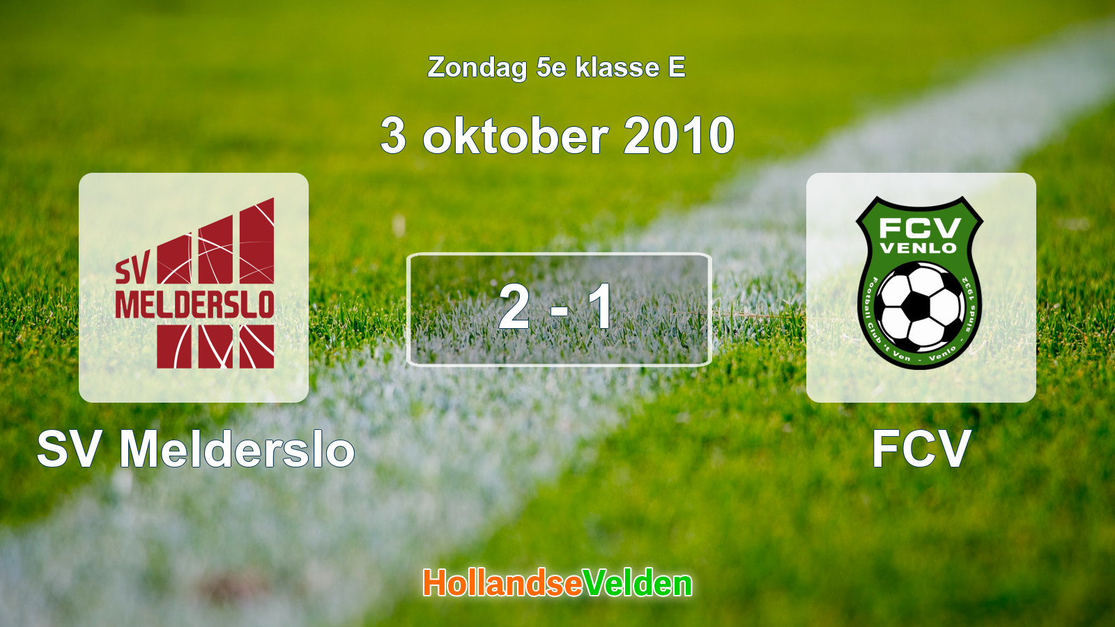 Gespeelde wedstrijd: SV Melderslo - FCV 2 - 1 (3 oktober 2010)