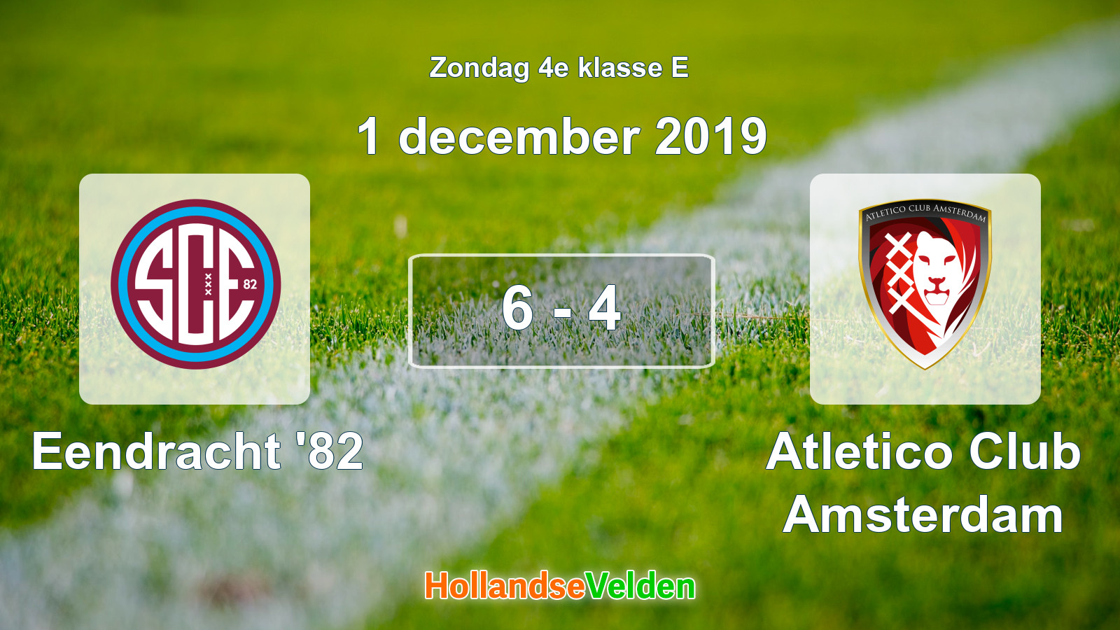 Gespeelde wedstrijd: Eendracht '82 - Atletico Club Amsterdam 6 - 4 (1 december 2019)
