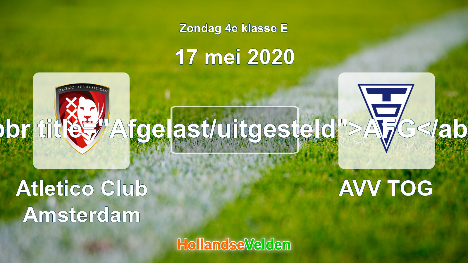 Geplande wedstrijd: Atletico Club Amsterdam - AVV TOG (17 mei 2020)