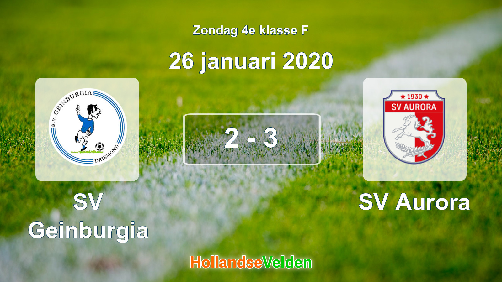 Gespeelde wedstrijd: SV Geinburgia - SV Aurora 2 - 3 (26 januari 2020)