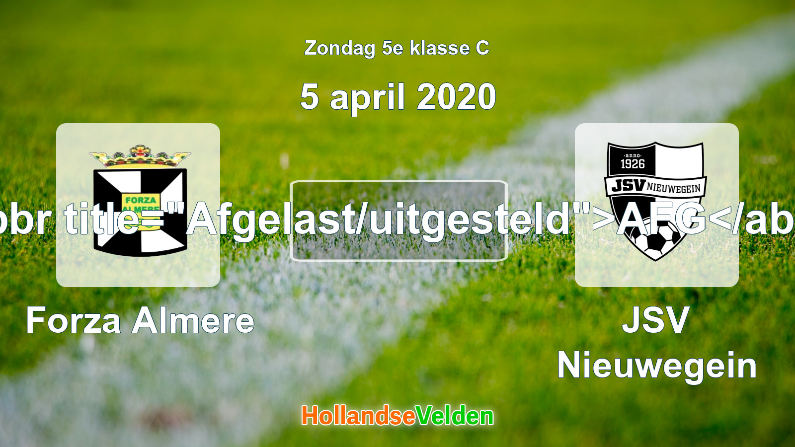 Geplande wedstrijd: Forza Almere - JSV Nieuwegein (5 april 2020)
