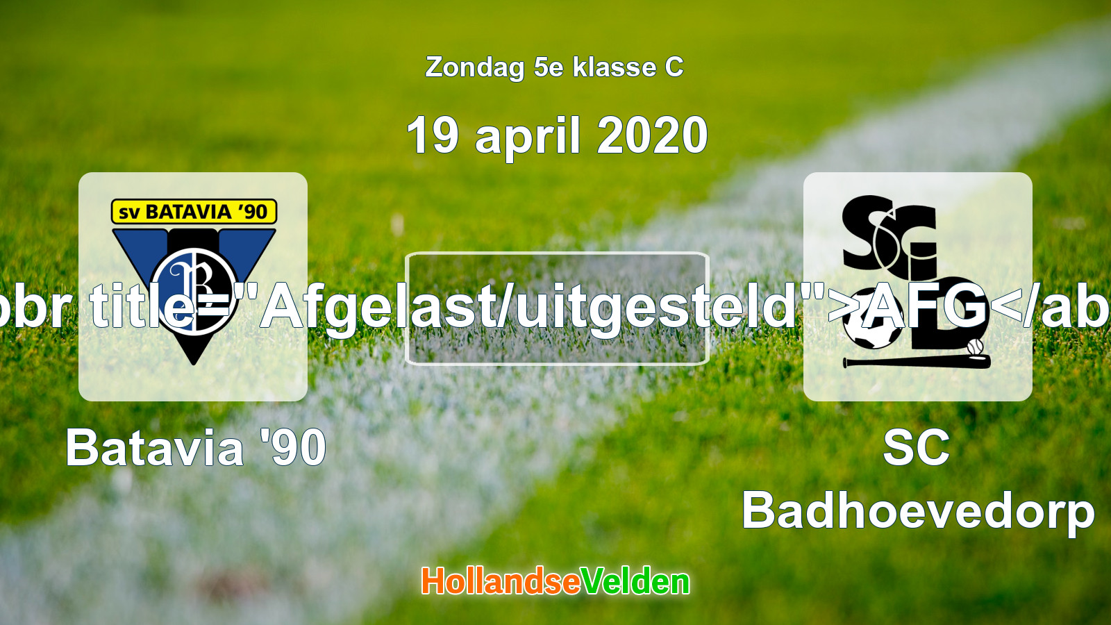 Geplande wedstrijd: Batavia '90 - SC Badhoevedorp (19 april 2020)