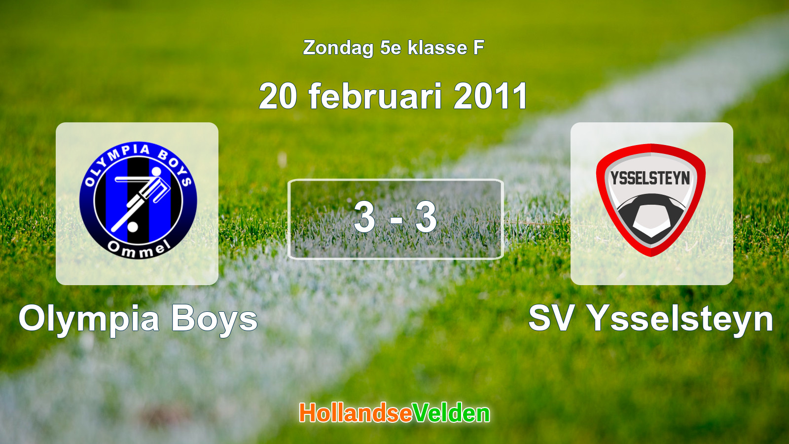Gespeelde wedstrijd: Olympia Boys - SV Ysselsteyn 3 - 3 (20 februari 2011)
