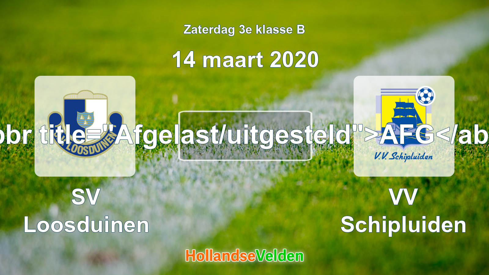 Geplande wedstrijd: SV Loosduinen - VV Schipluiden (14 maart 2020)