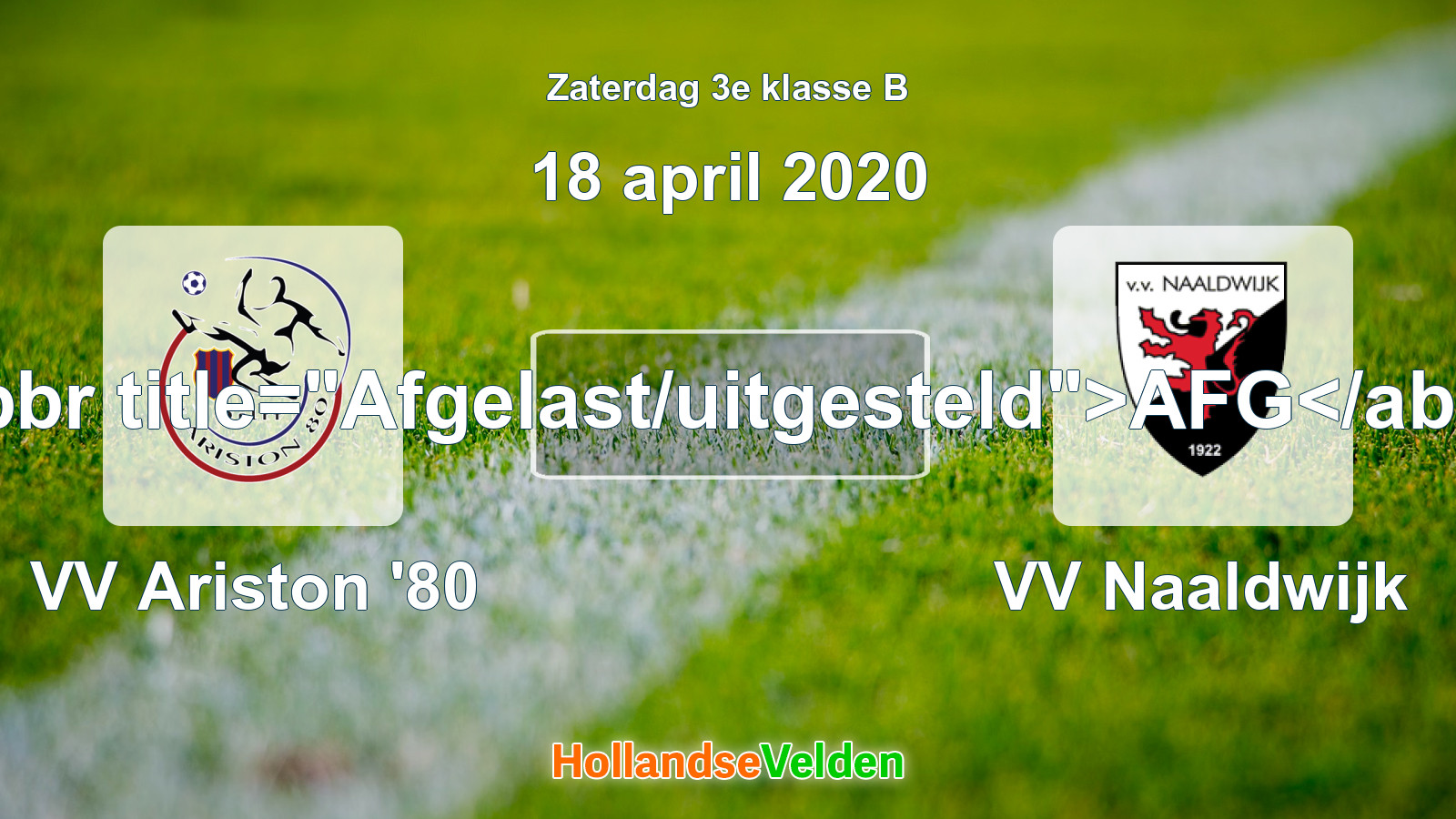 Geplande wedstrijd: VV Ariston '80 - VV Naaldwijk (18 april 2020)