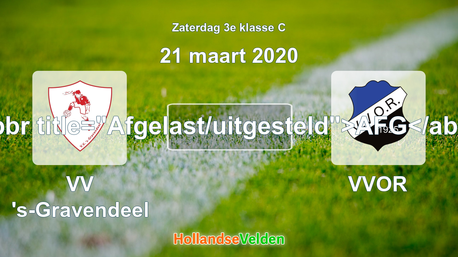 Geplande wedstrijd: VV 's-Gravendeel - VVOR (21 maart 2020)
