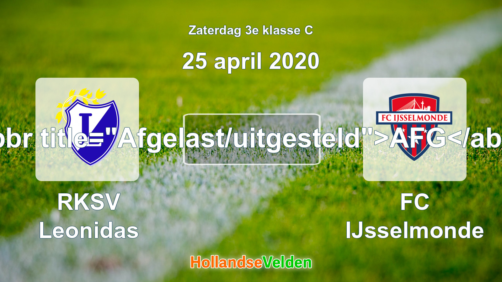 Geplande wedstrijd: RKSV Leonidas - FC IJsselmonde (25 april 2020)