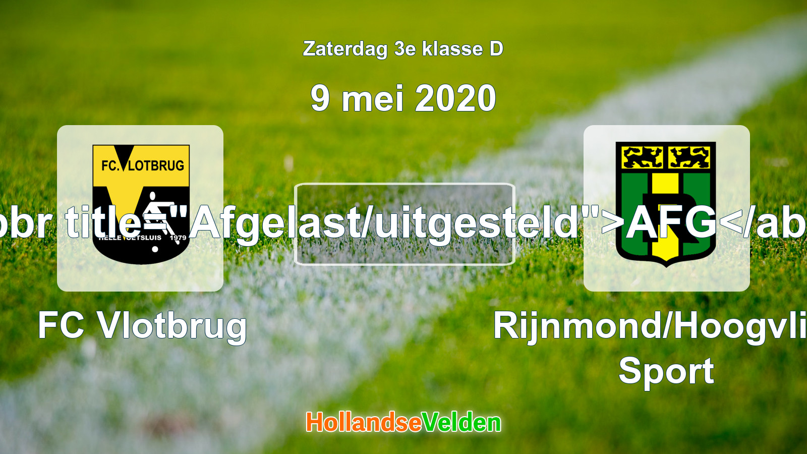 Geplande wedstrijd: FC Vlotbrug - Rijnmond/Hoogvliet Sport (9 mei 2020)