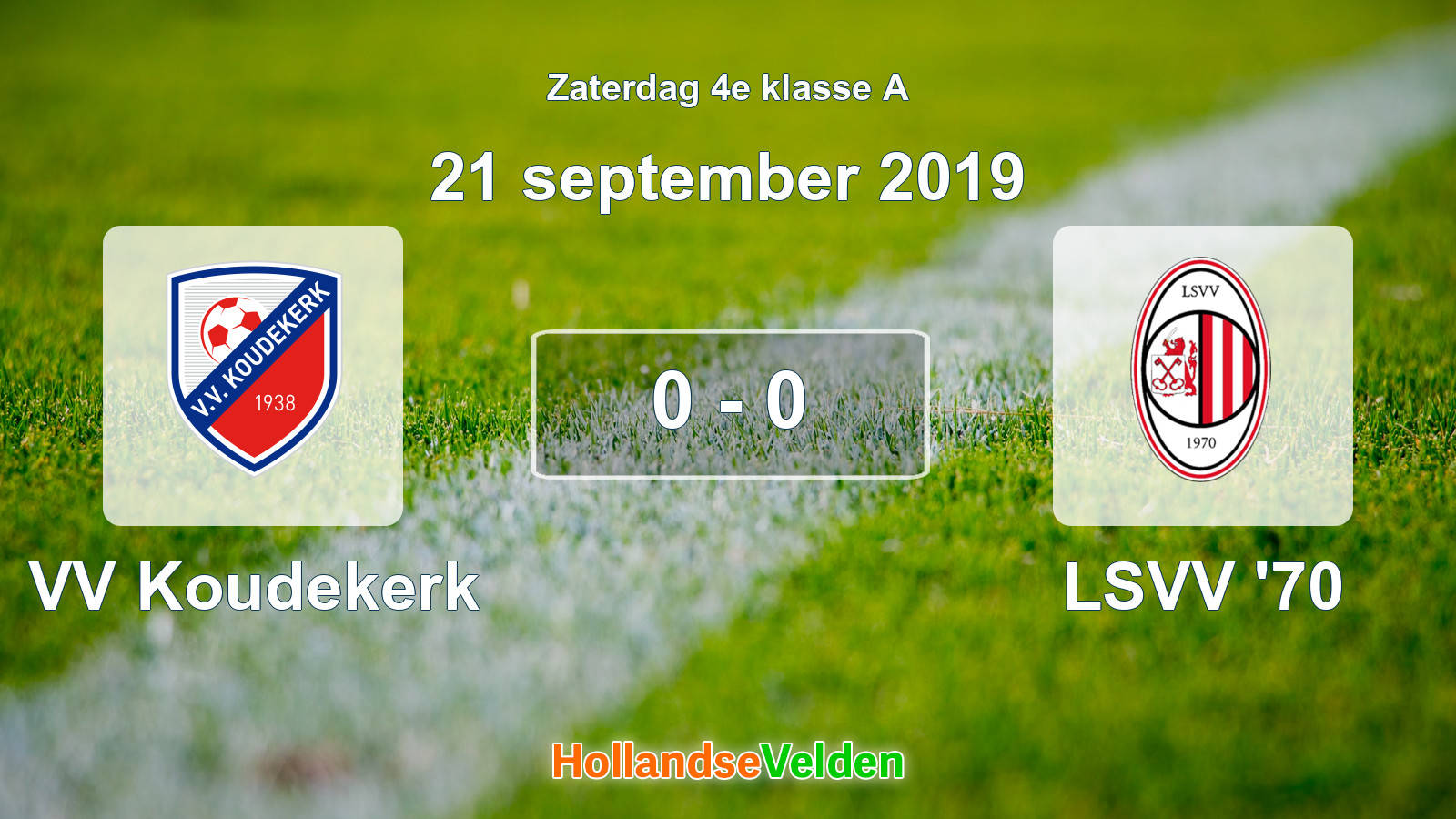 Gespeelde wedstrijd: VV Koudekerk - LSVV '70 0 - 0 (21 september 2019)