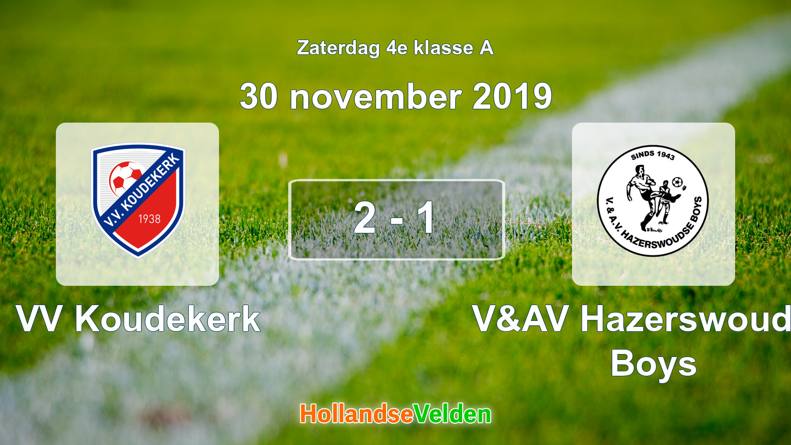 Gespeelde wedstrijd: VV Koudekerk - V&AV Hazerswoudse Boys 2 - 1 (30 november 2019)