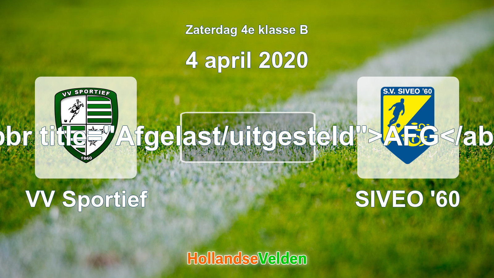 Geplande wedstrijd: VV Sportief - SIVEO '60 (4 april 2020)