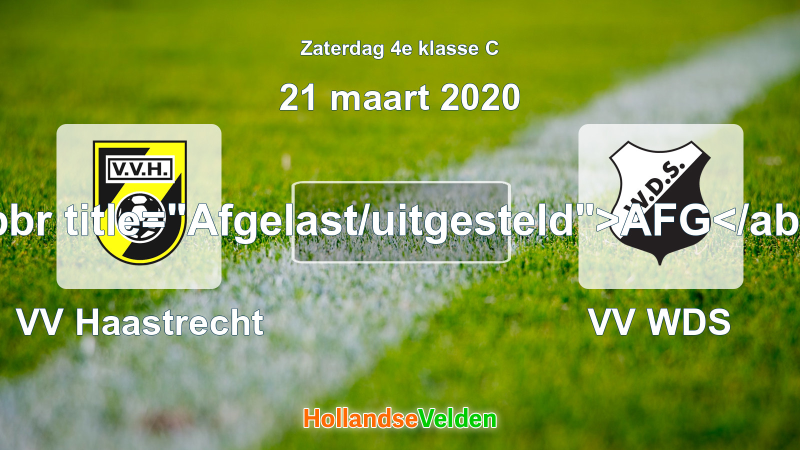 Geplande wedstrijd: VV Haastrecht - VV WDS (21 maart 2020)