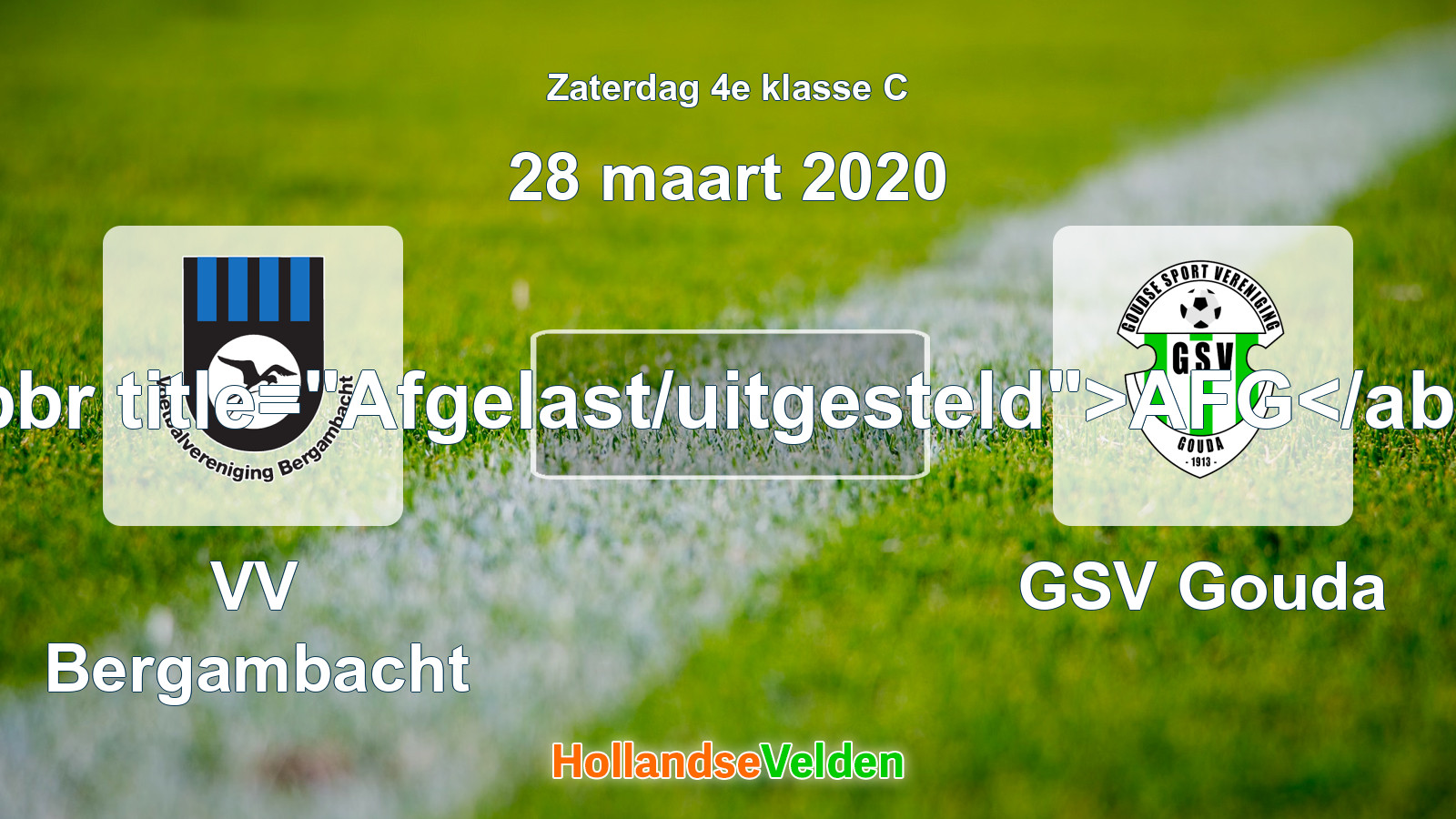 Geplande wedstrijd: VV Bergambacht - GSV Gouda (28 maart 2020)