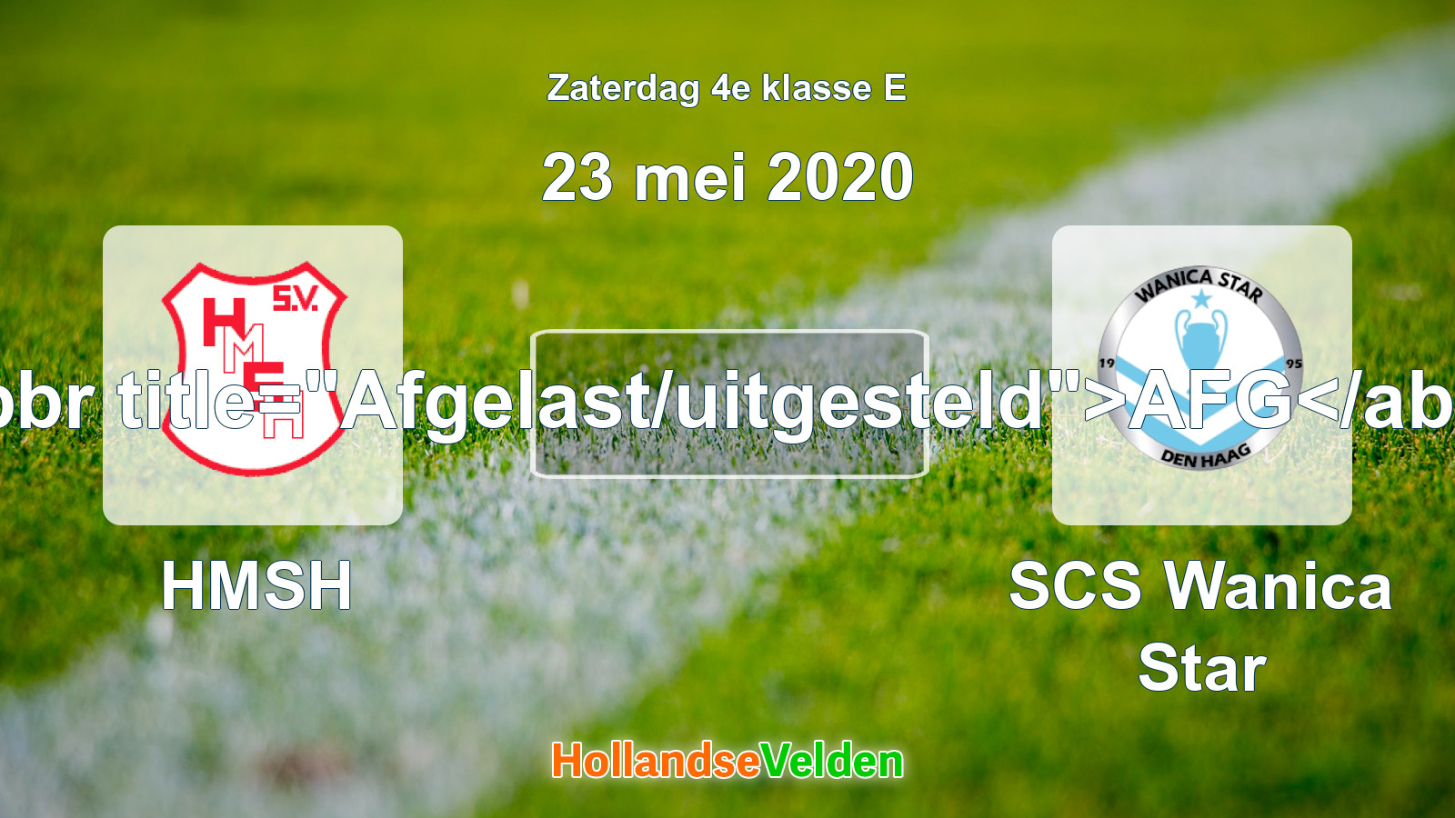 Geplande wedstrijd: HMSH - SCS Wanica Star (23 mei 2020)