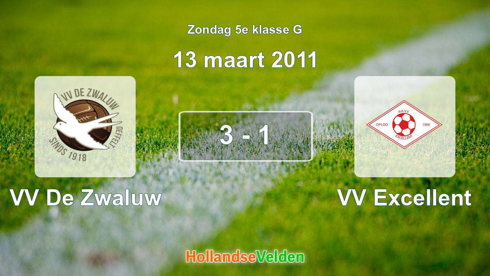 Gespeelde wedstrijd: VV De Zwaluw - VV Excellent 3 - 1 (13 maart 2011)