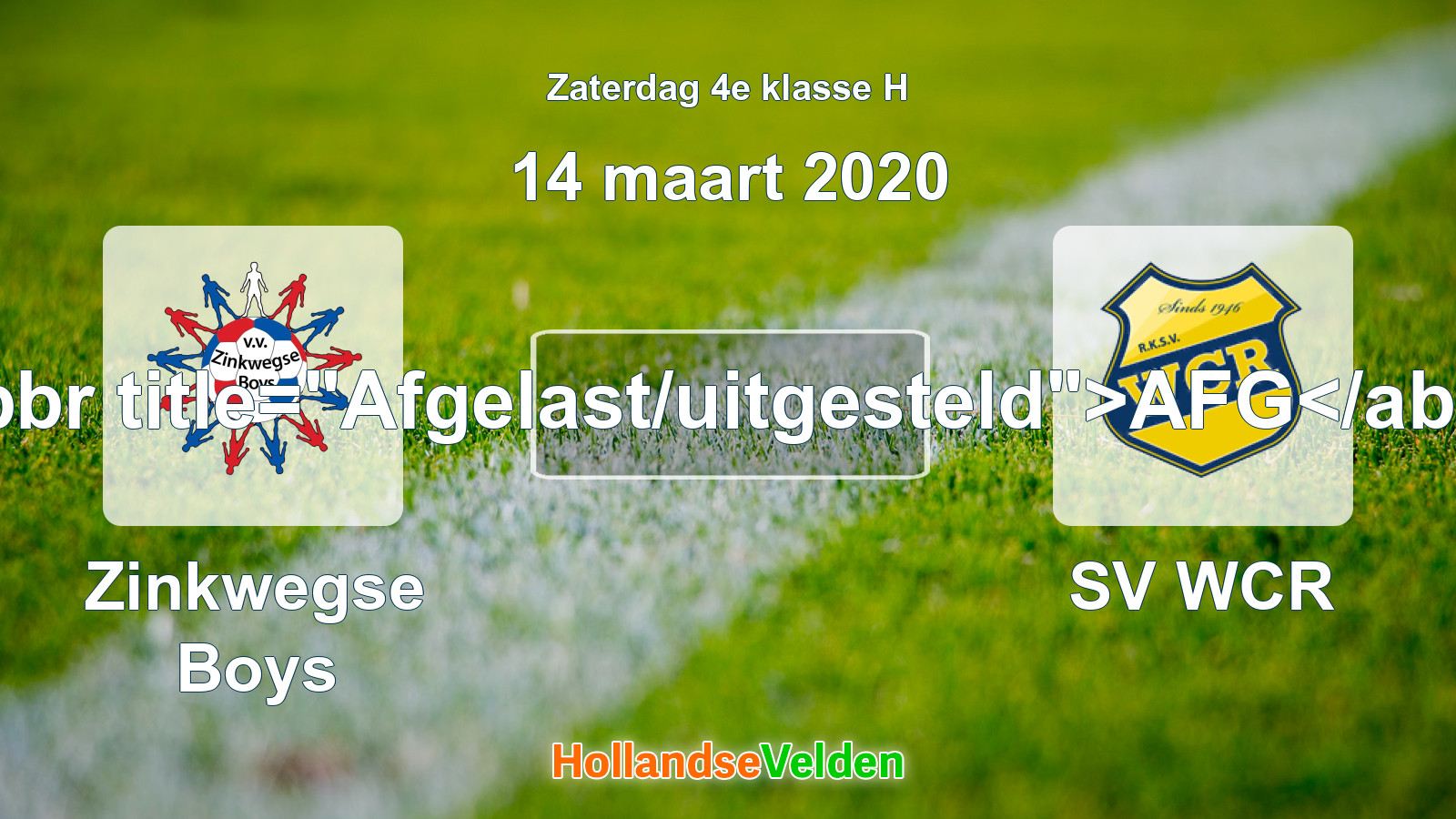Geplande wedstrijd: Zinkwegse Boys - SV WCR (14 maart 2020)