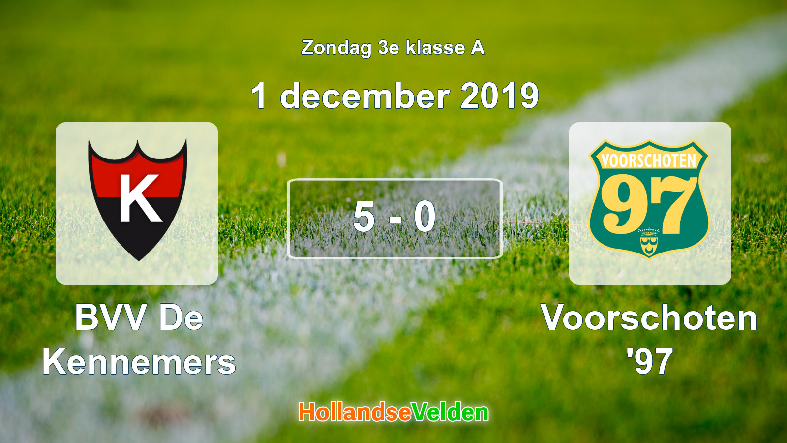 Gespeelde wedstrijd: BVV De Kennemers - Voorschoten '97 5 - 0 (1 december 2019)