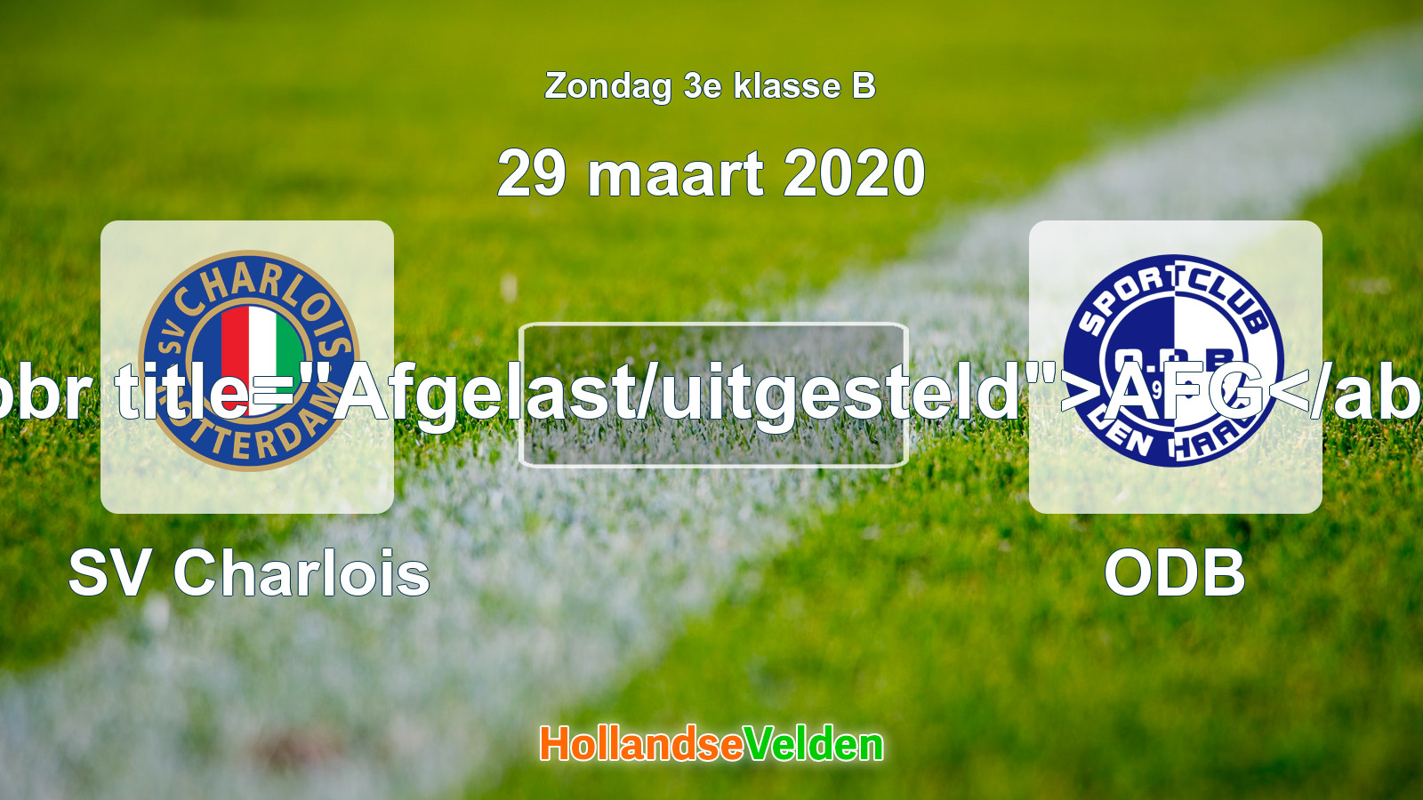 Geplande wedstrijd: SV Charlois - ODB (29 maart 2020)