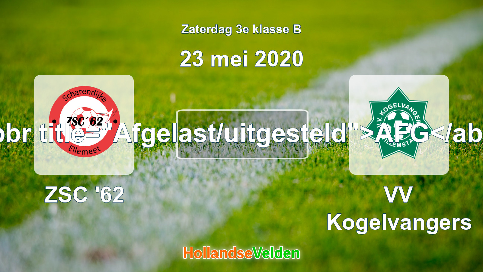 Geplande wedstrijd: ZSC '62 - VV Kogelvangers (23 mei 2020)