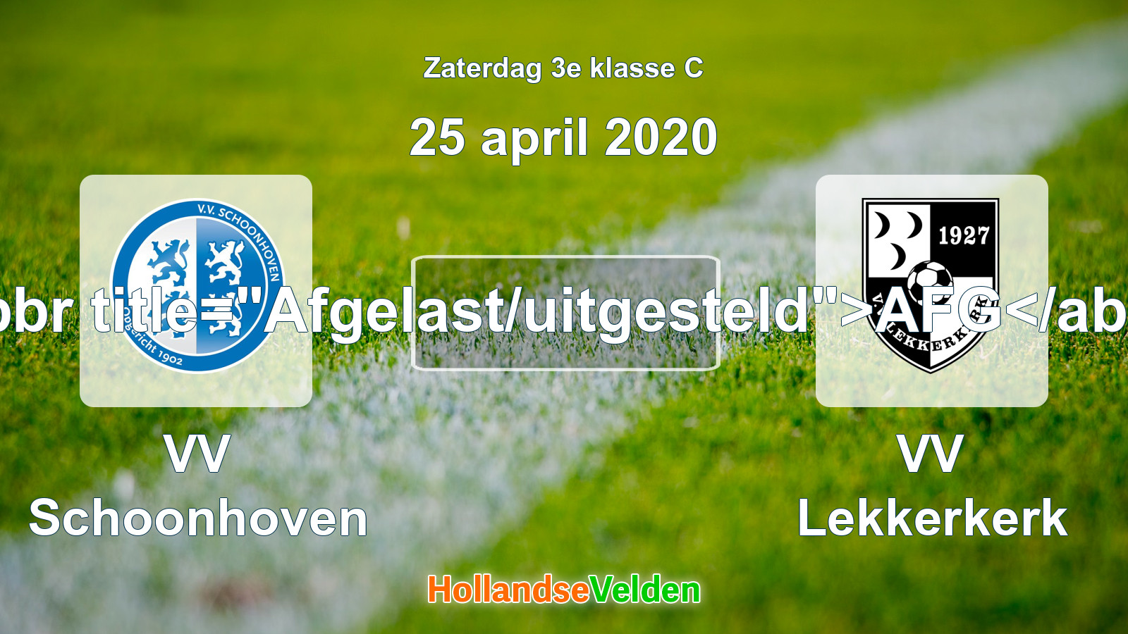 Geplande wedstrijd: VV Schoonhoven - VV Lekkerkerk (25 april 2020)