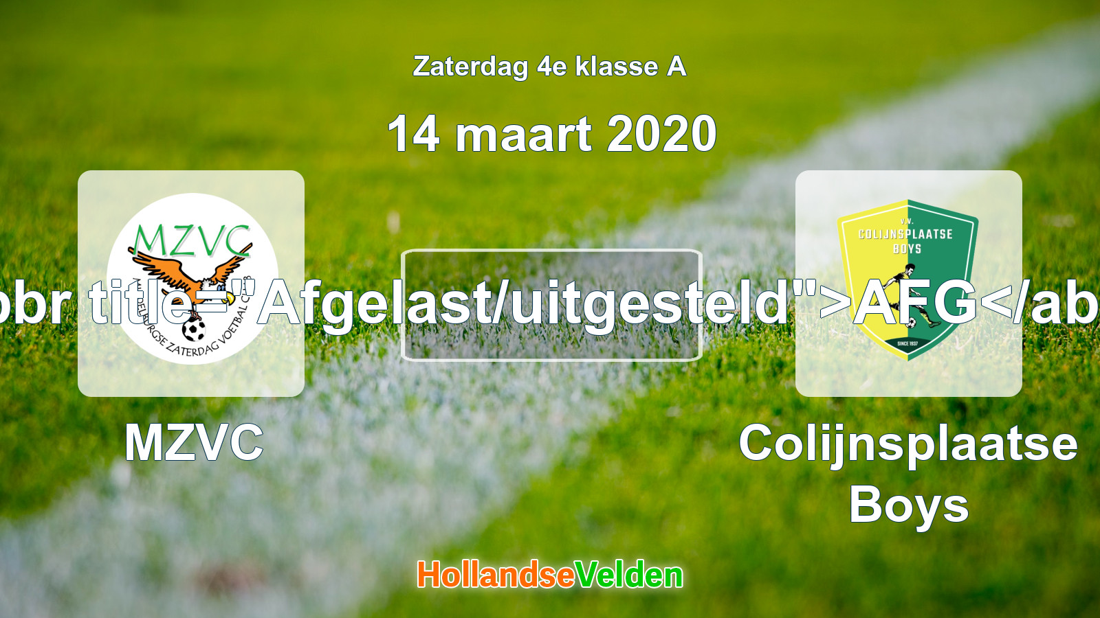 Geplande wedstrijd: MZVC - Colijnsplaatse Boys (14 maart 2020)