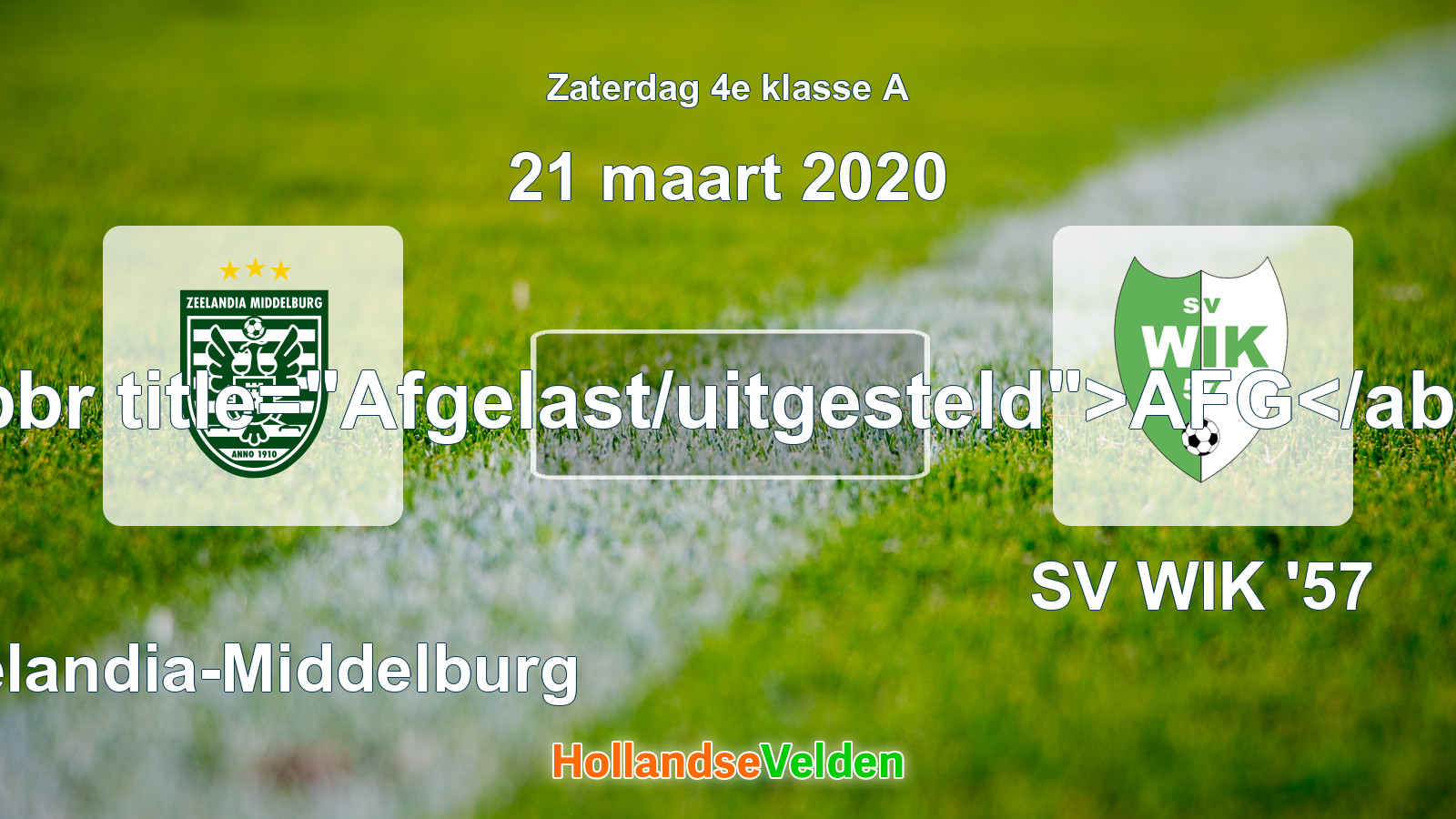 Geplande wedstrijd: Zeelandia-Middelburg - SV WIK '57 (21 maart 2020)