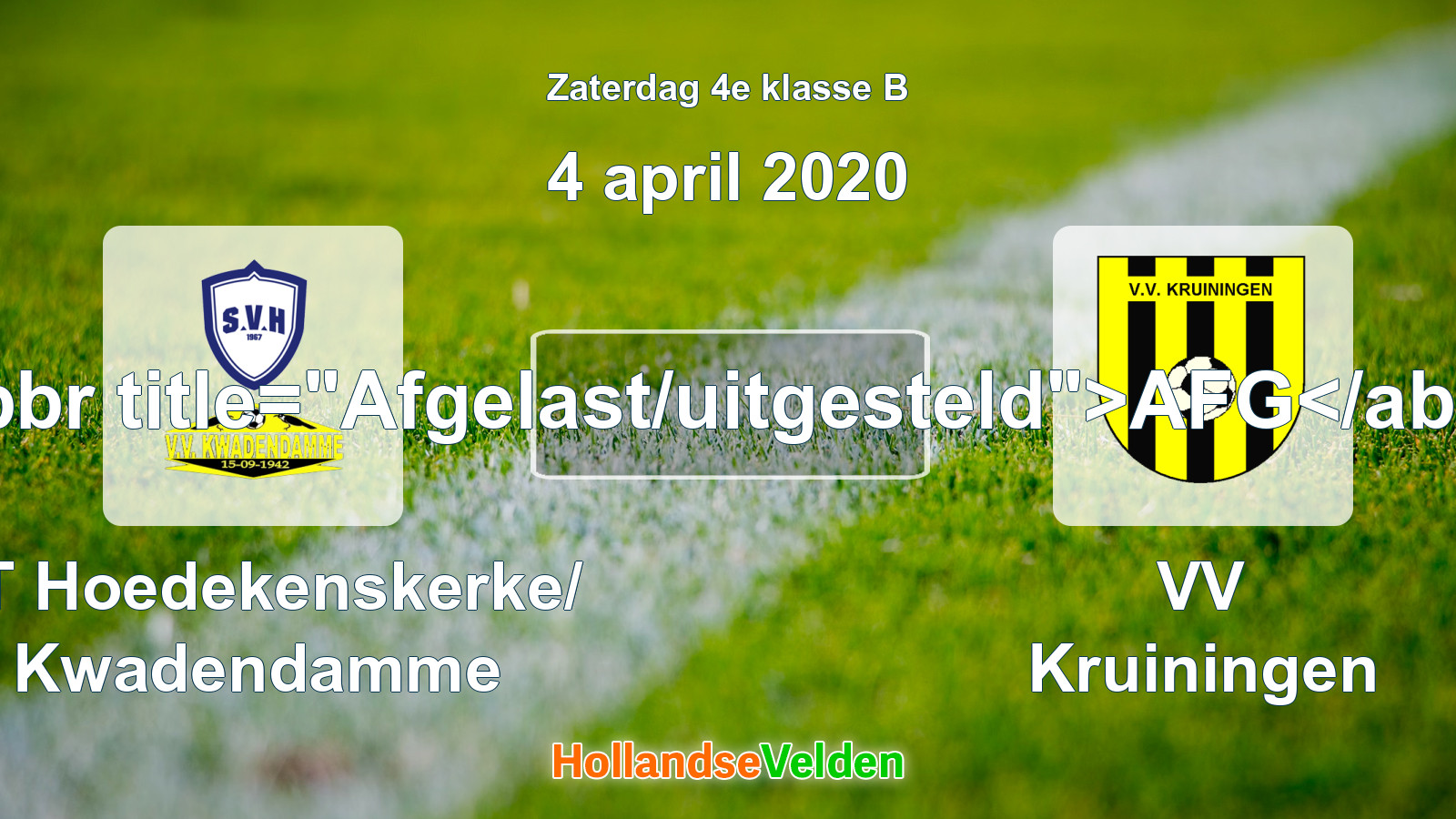 Geplande wedstrijd: ST Hoedekenskerke/ Kwadendamme - VV Kruiningen (4 april 2020)