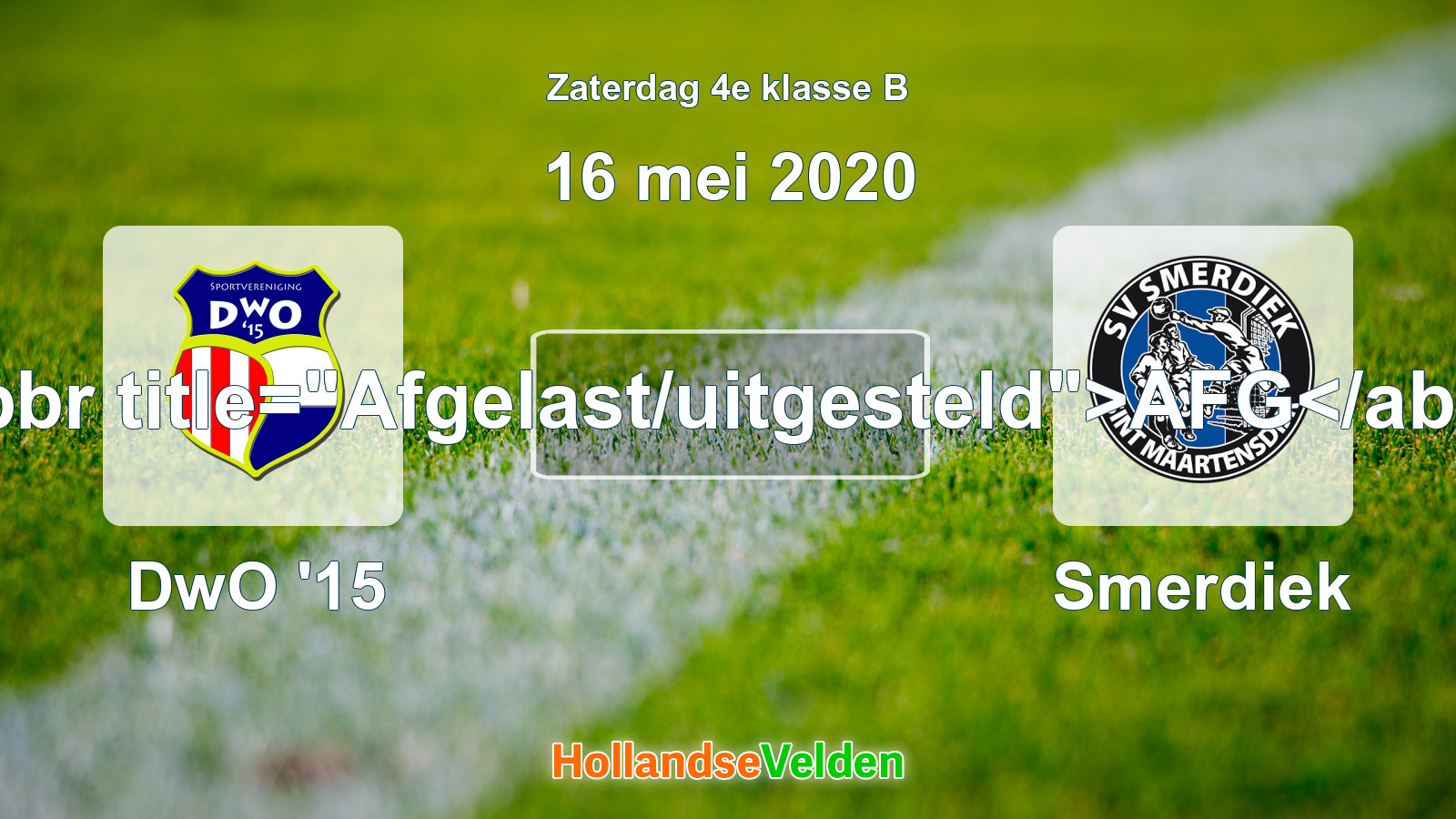 Geplande wedstrijd: DwO '15 - Smerdiek (16 mei 2020)