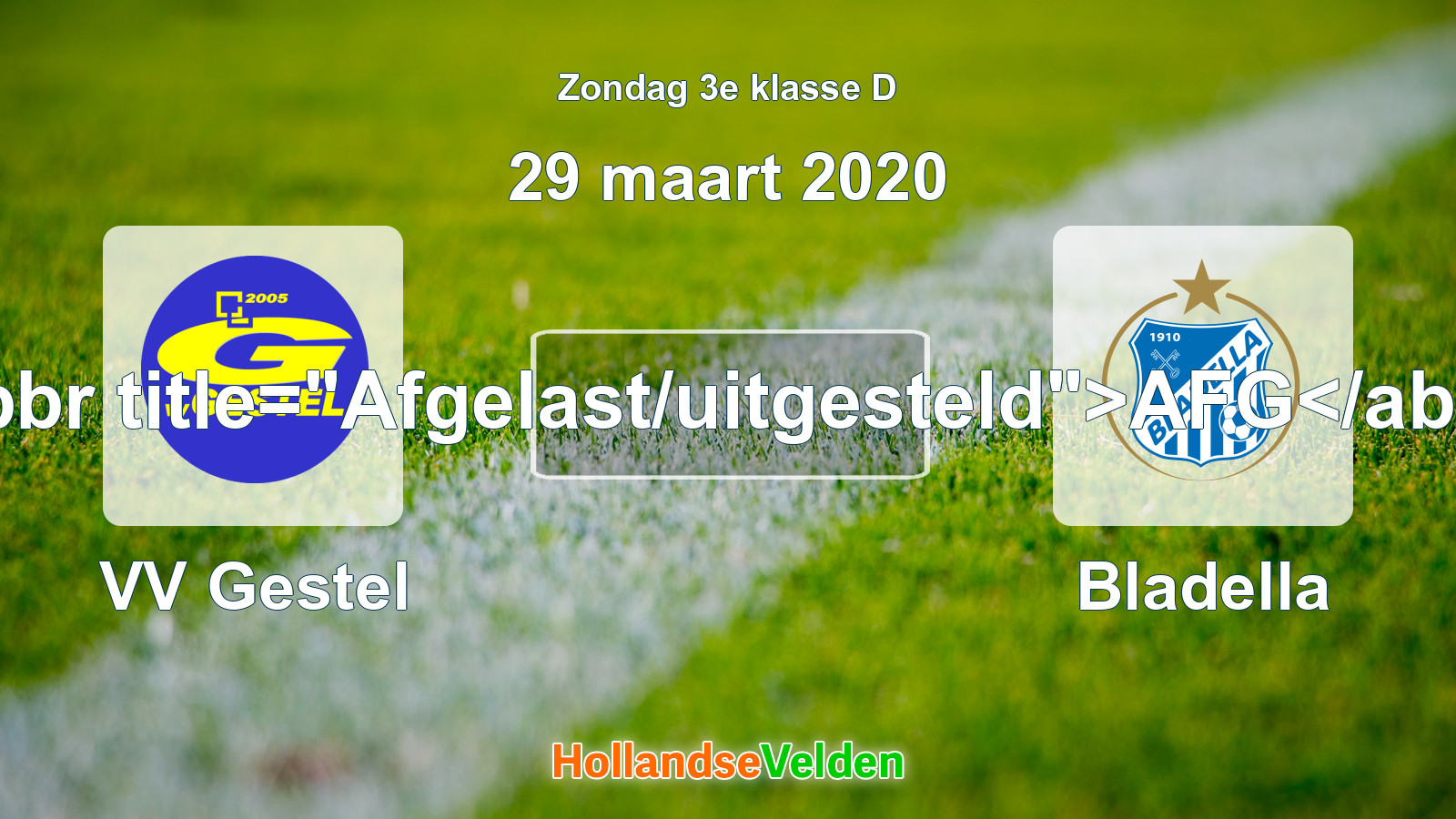 Geplande wedstrijd: VV Gestel - Bladella (29 maart 2020)
