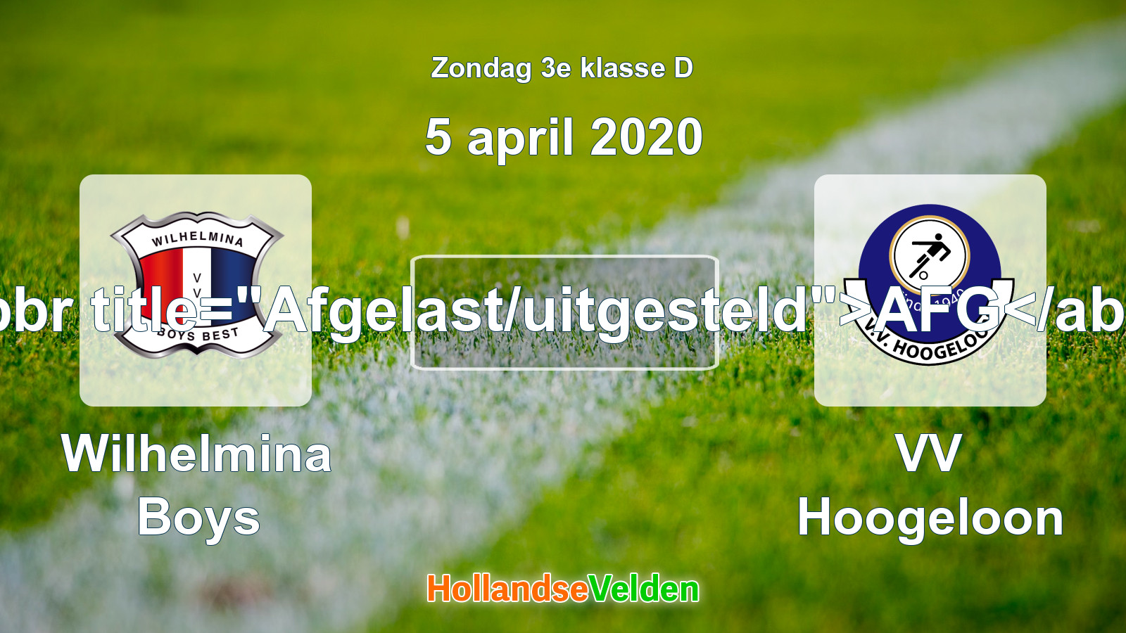 Geplande wedstrijd: Wilhelmina Boys - VV Hoogeloon (5 april 2020)