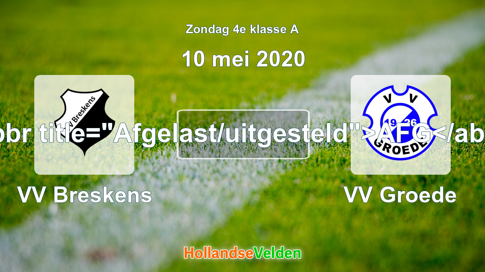 Geplande wedstrijd: VV Breskens - VV Groede (10 mei 2020)