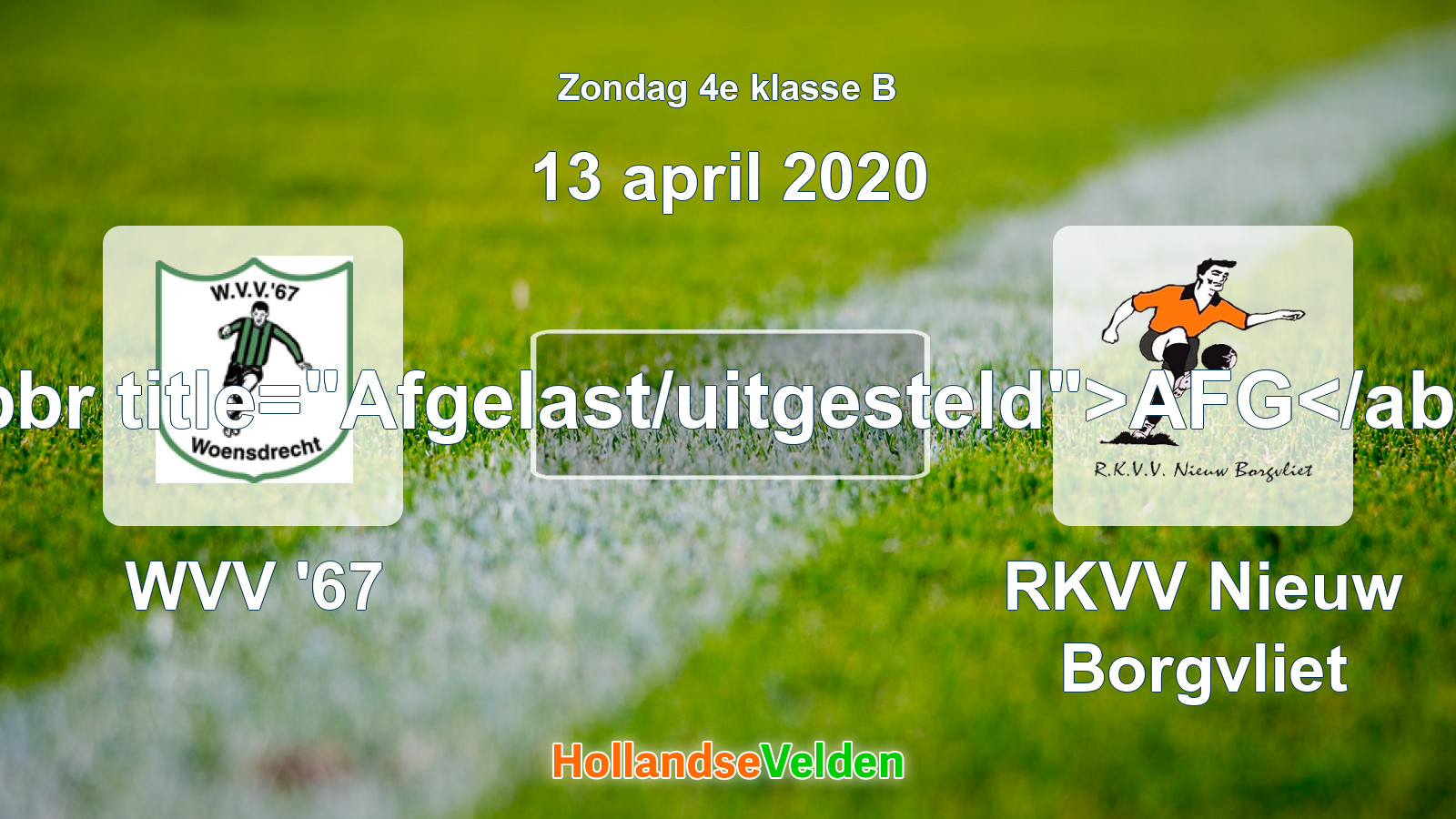 Geplande wedstrijd: WVV '67 - RKVV Nieuw Borgvliet (13 april 2020)