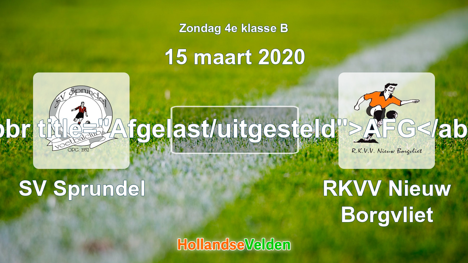 Geplande wedstrijd: SV Sprundel - RKVV Nieuw Borgvliet (15 maart 2020)