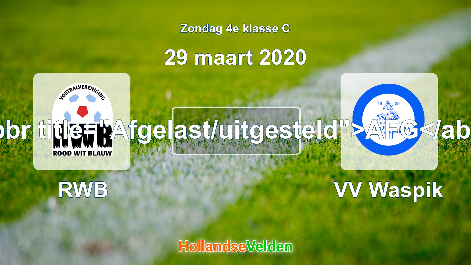 Geplande wedstrijd: RWB - VV Waspik (29 maart 2020)