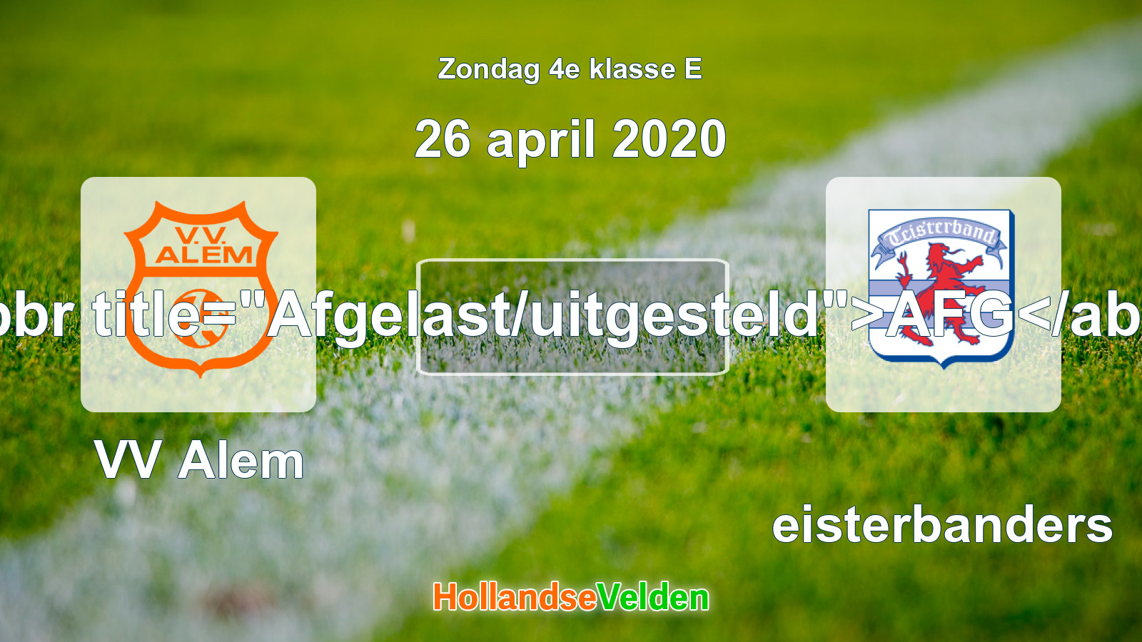 Geplande wedstrijd: VV Alem - Teisterbanders (26 april 2020)