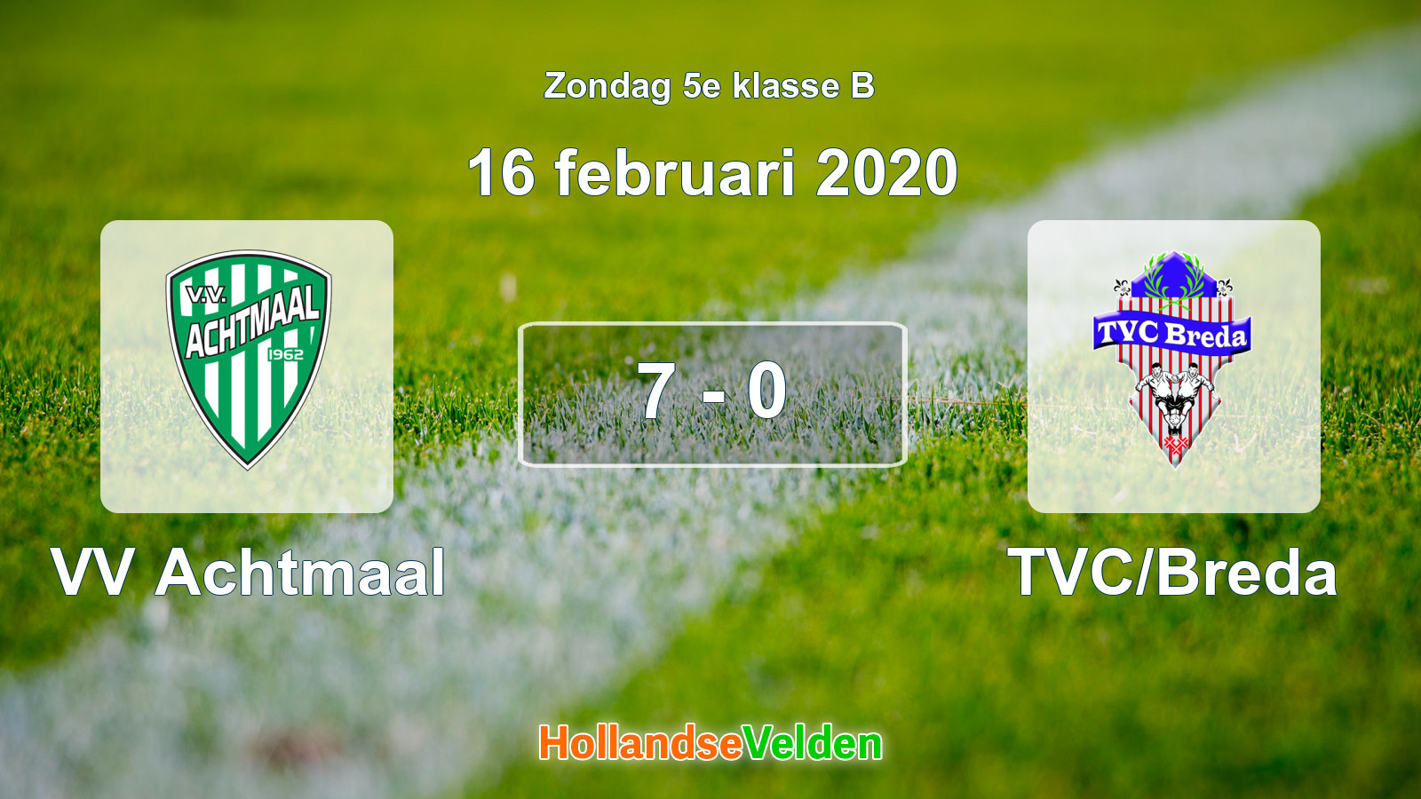 Gespeelde wedstrijd: VV Achtmaal - TVC/Breda 7 - 0 (16 februari 2020)