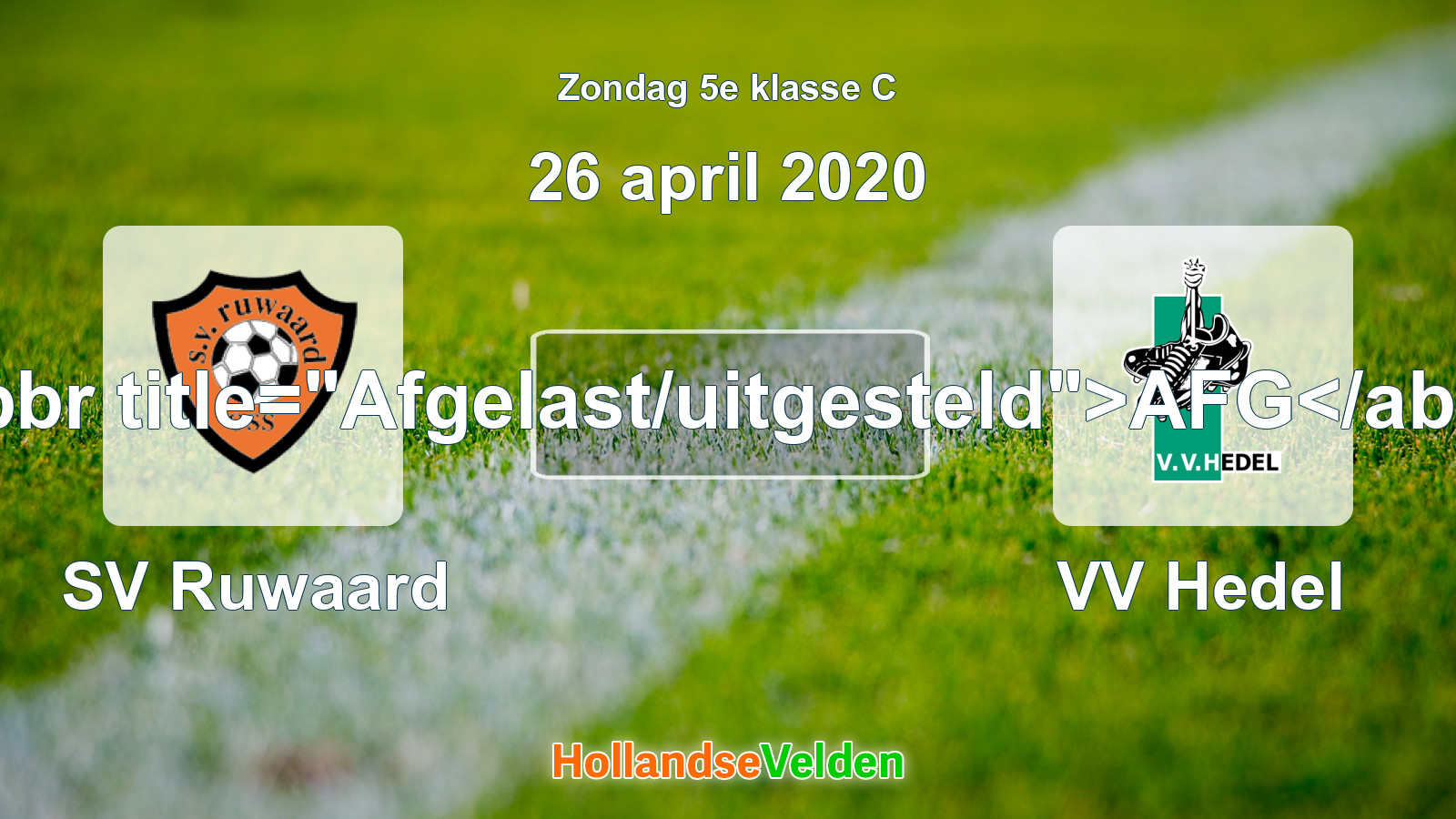 Geplande wedstrijd: SV Ruwaard - VV Hedel (26 april 2020)