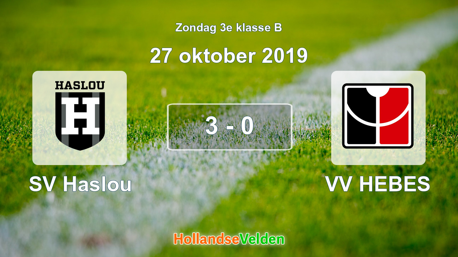 Gespeelde wedstrijd: SV Haslou - VV HEBES 3 - 0 (27 oktober 2019)