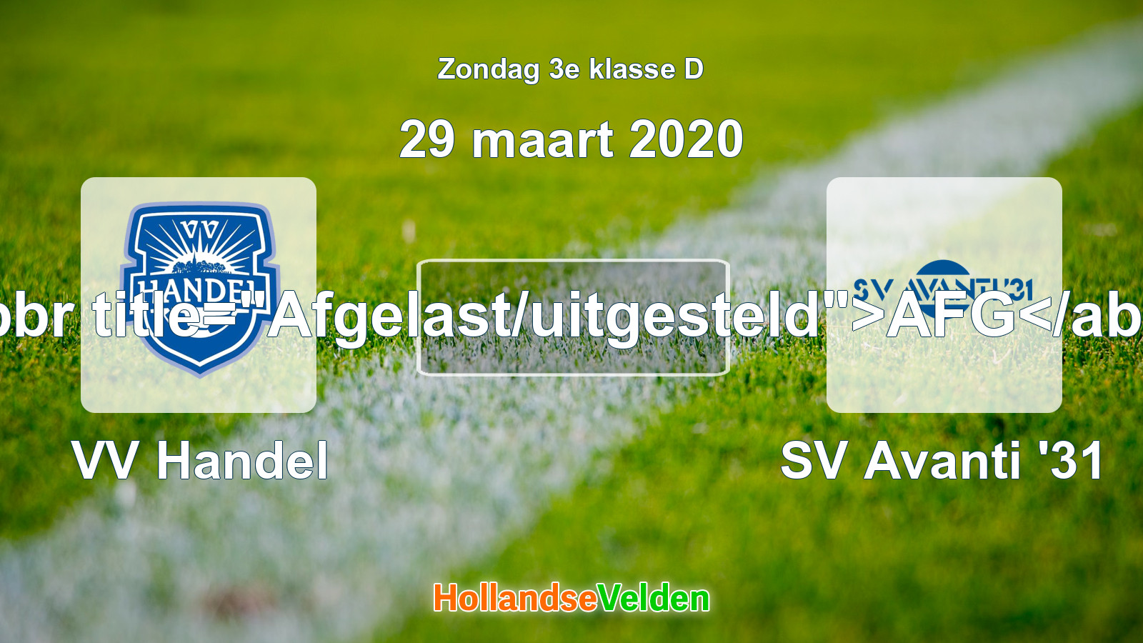 Geplande wedstrijd: VV Handel - SV Avanti '31 (29 maart 2020)