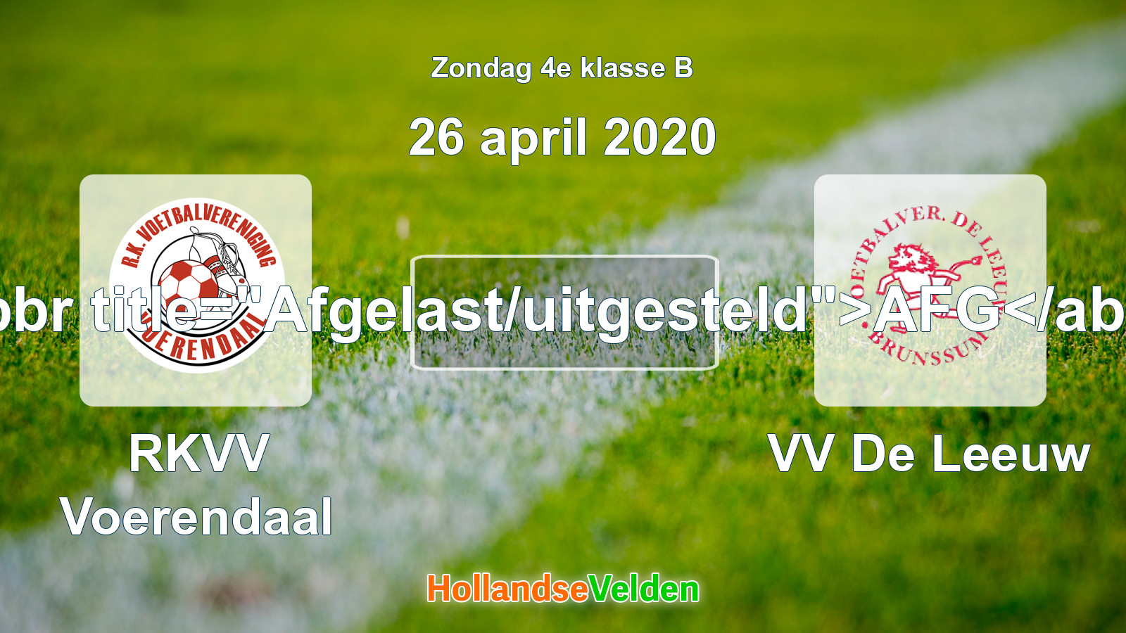 Geplande wedstrijd: RKVV Voerendaal - VV De Leeuw (26 april 2020)