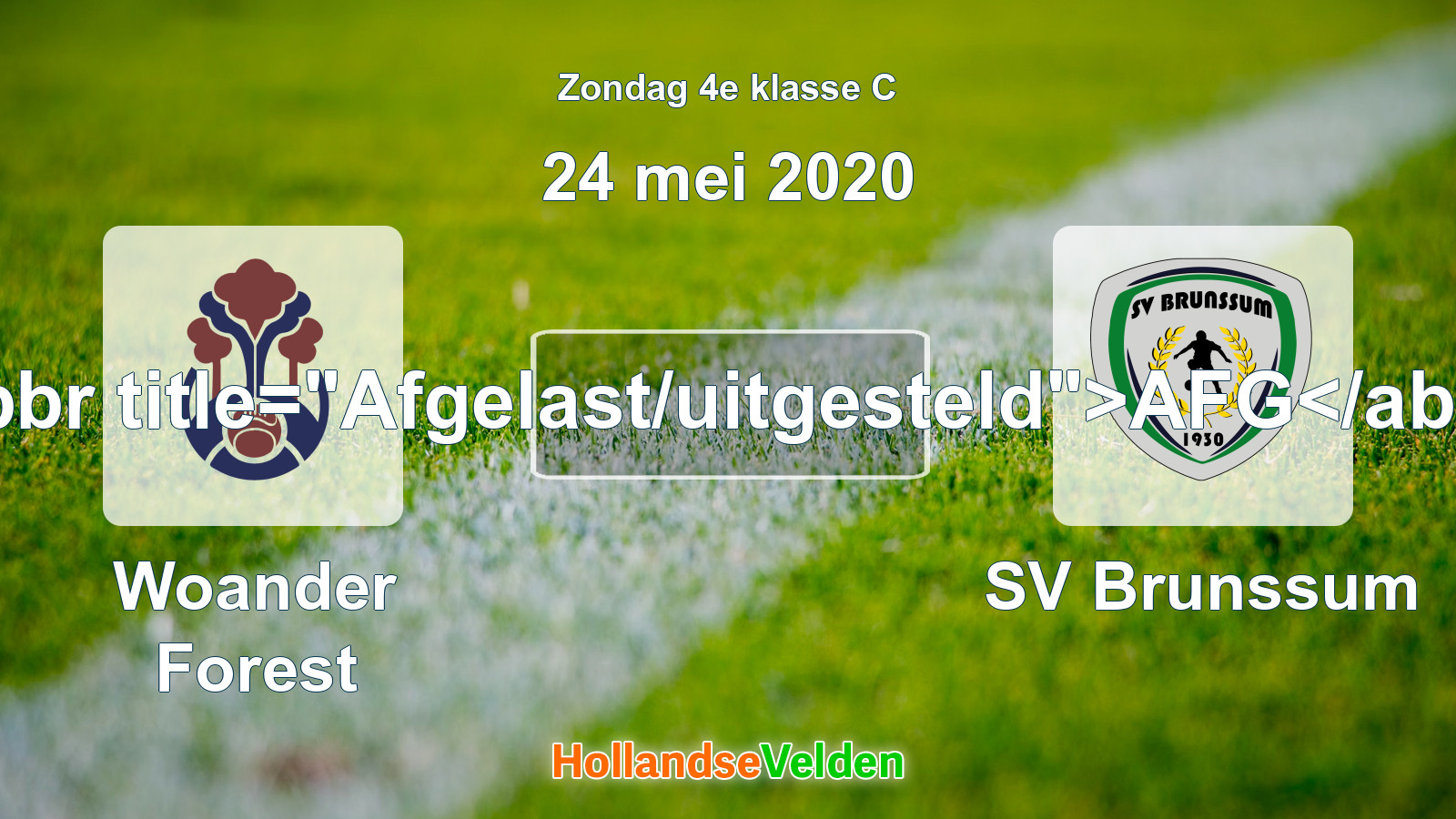 Geplande wedstrijd: Woander Forest - SV Brunssum (24 mei 2020)