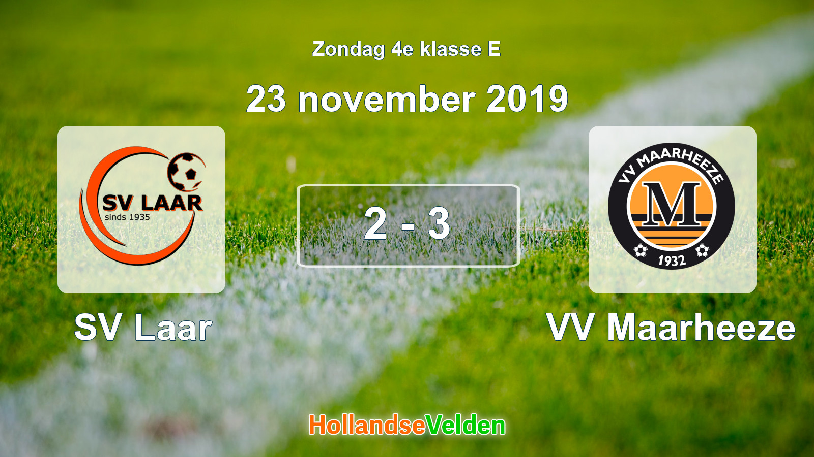 Gespeelde wedstrijd: SV Laar - VV Maarheeze 2 - 3 (23 november 2019)