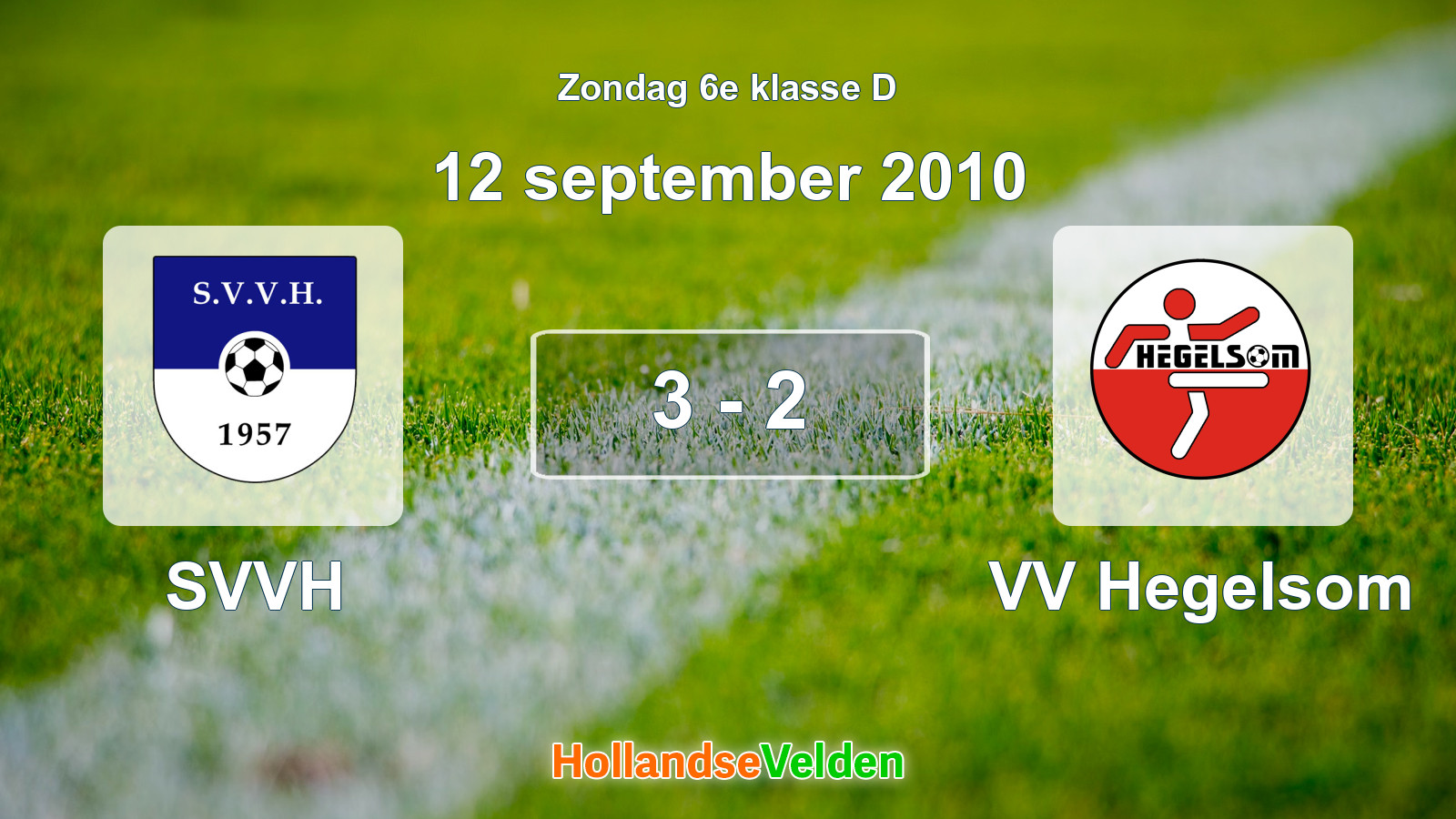 Gespeelde wedstrijd: SVVH - VV Hegelsom 3 - 2 (12 september 2010)
