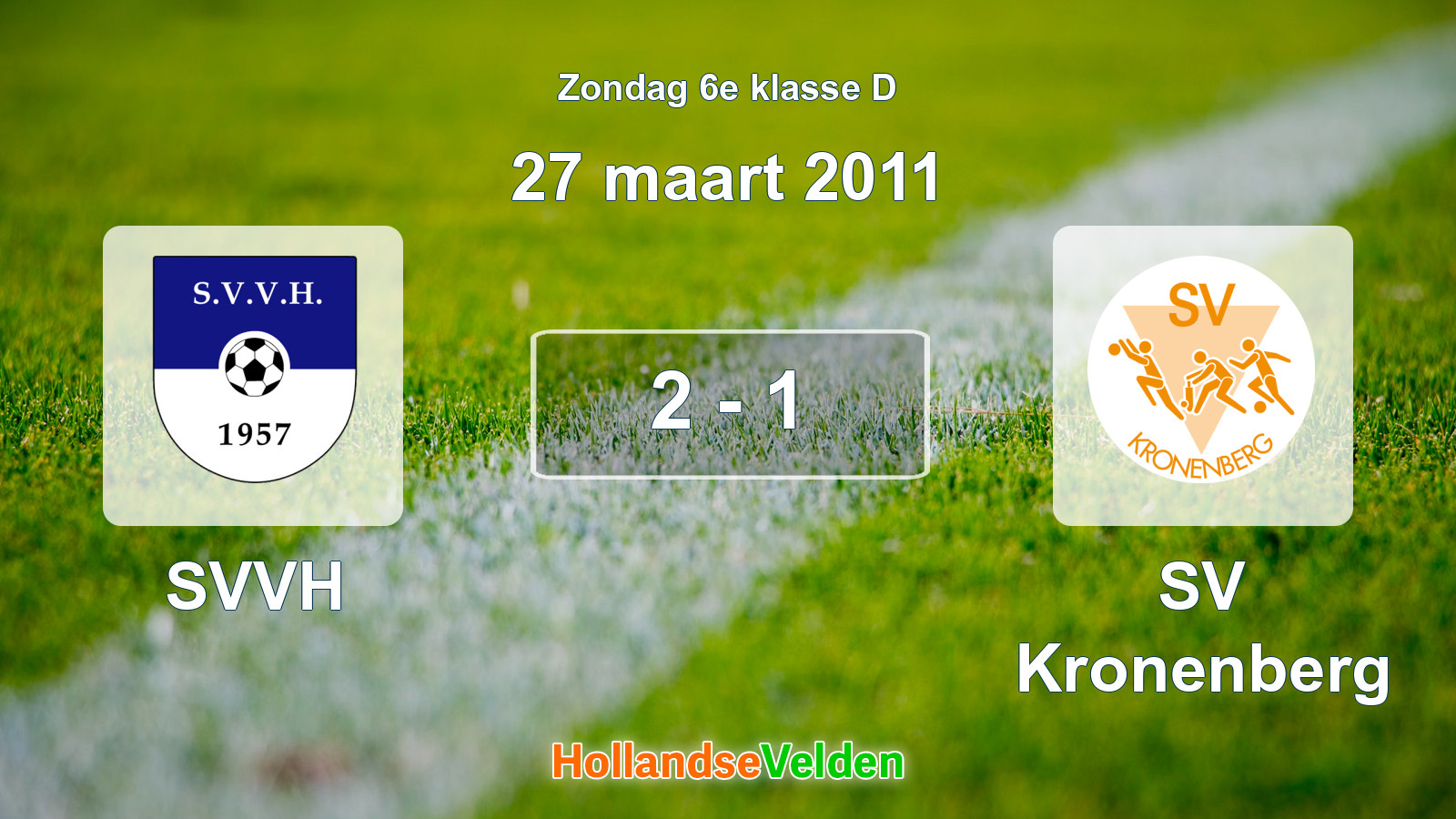 Gespeelde wedstrijd: SVVH - SV Kronenberg 2 - 1 (27 maart 2011)