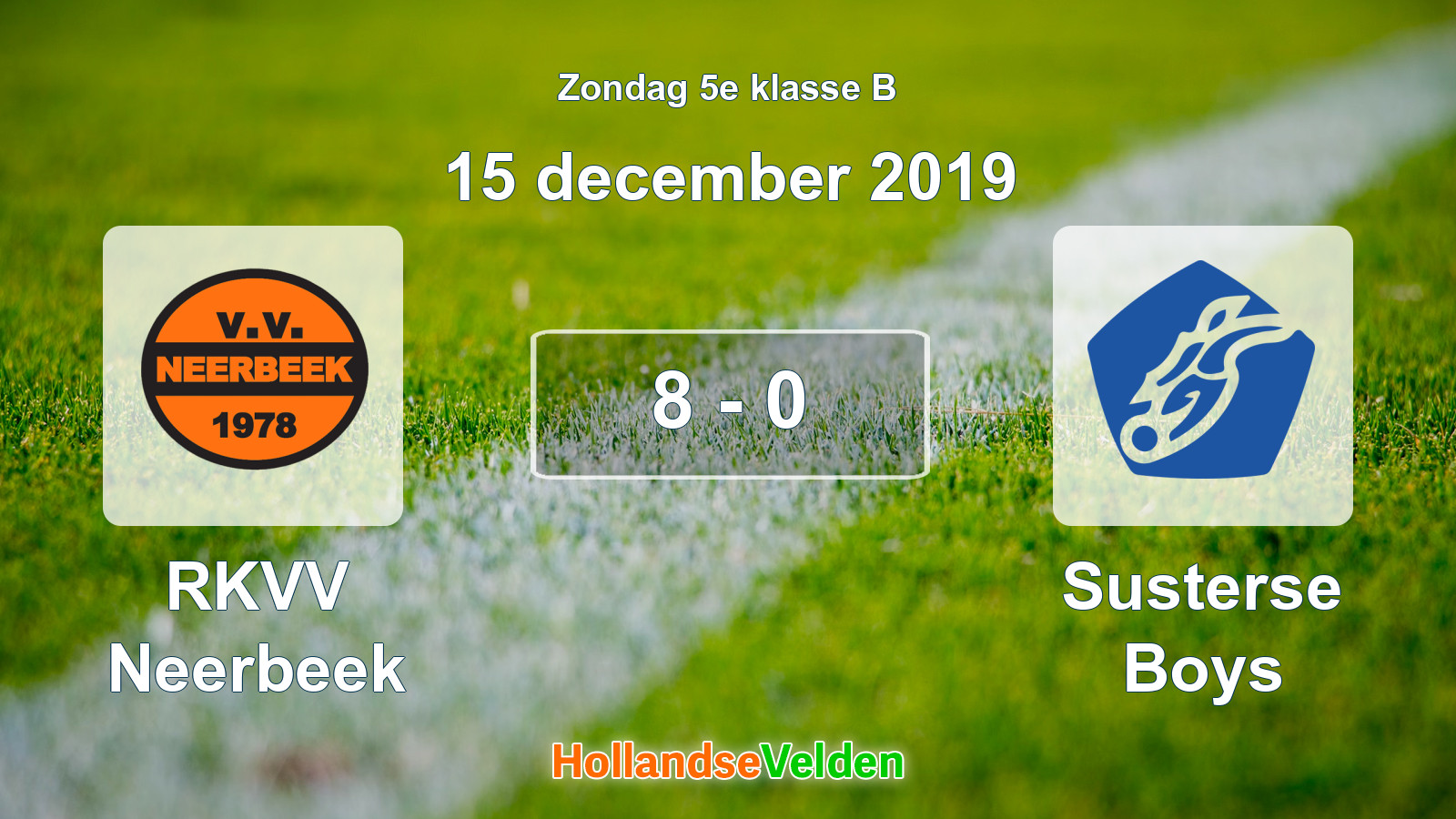 Gespeelde wedstrijd: RKVV Neerbeek - Susterse Boys 8 - 0 (15 december 2019)
