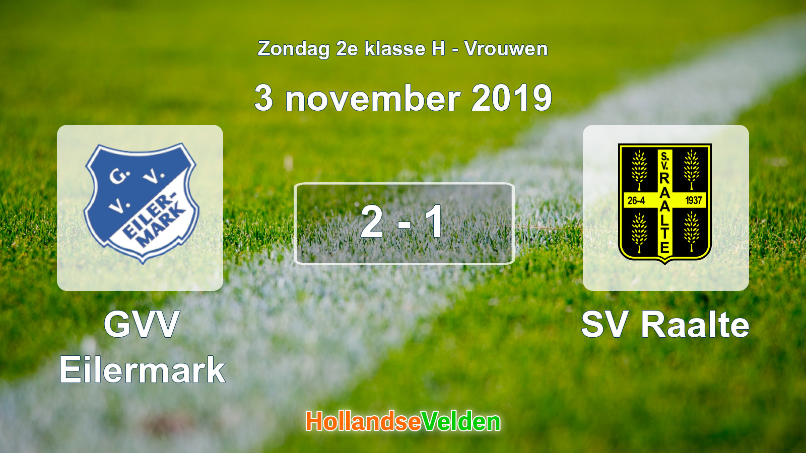 Gespeelde wedstrijd: GVV Eilermark - SV Raalte 2 - 1 (3 november 2019)