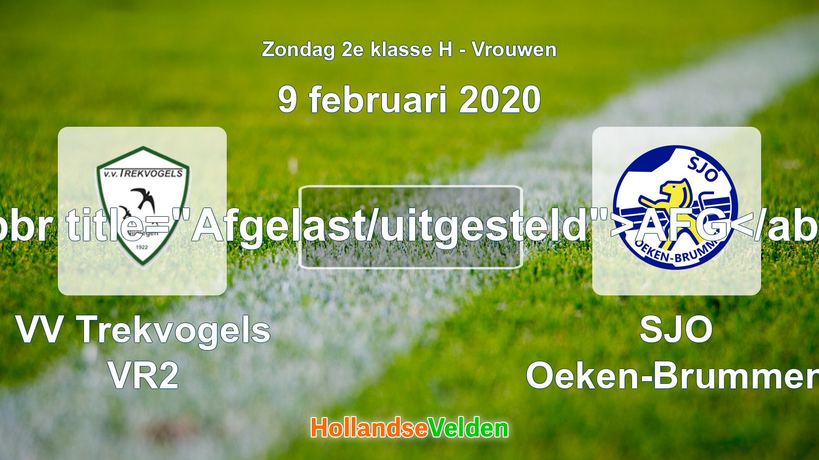 Geplande wedstrijd: VV Trekvogels VR2 - SJO Oeken-Brummen (9 februari 2020)