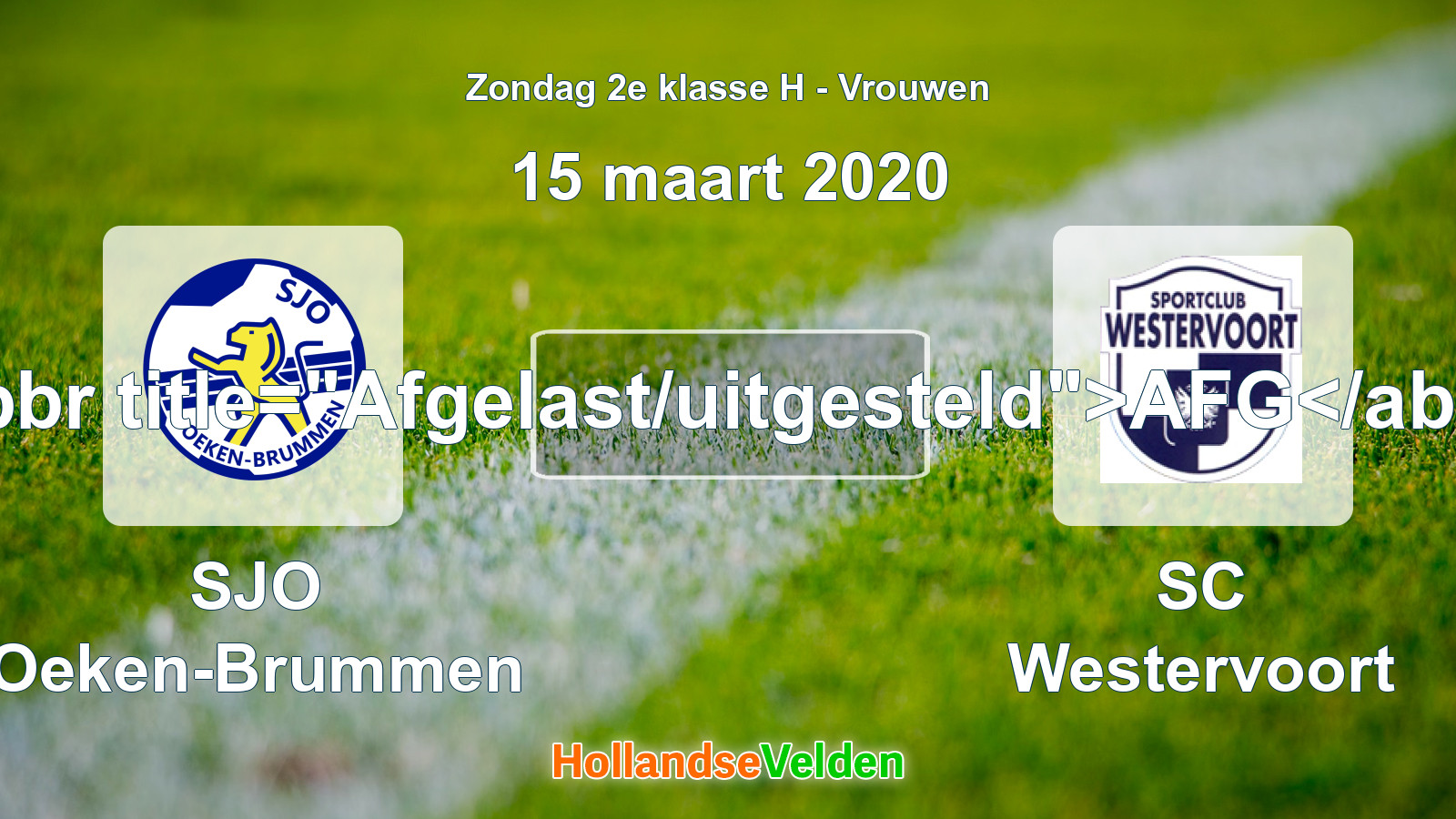 Geplande wedstrijd: SJO Oeken-Brummen - SC Westervoort (15 maart 2020)