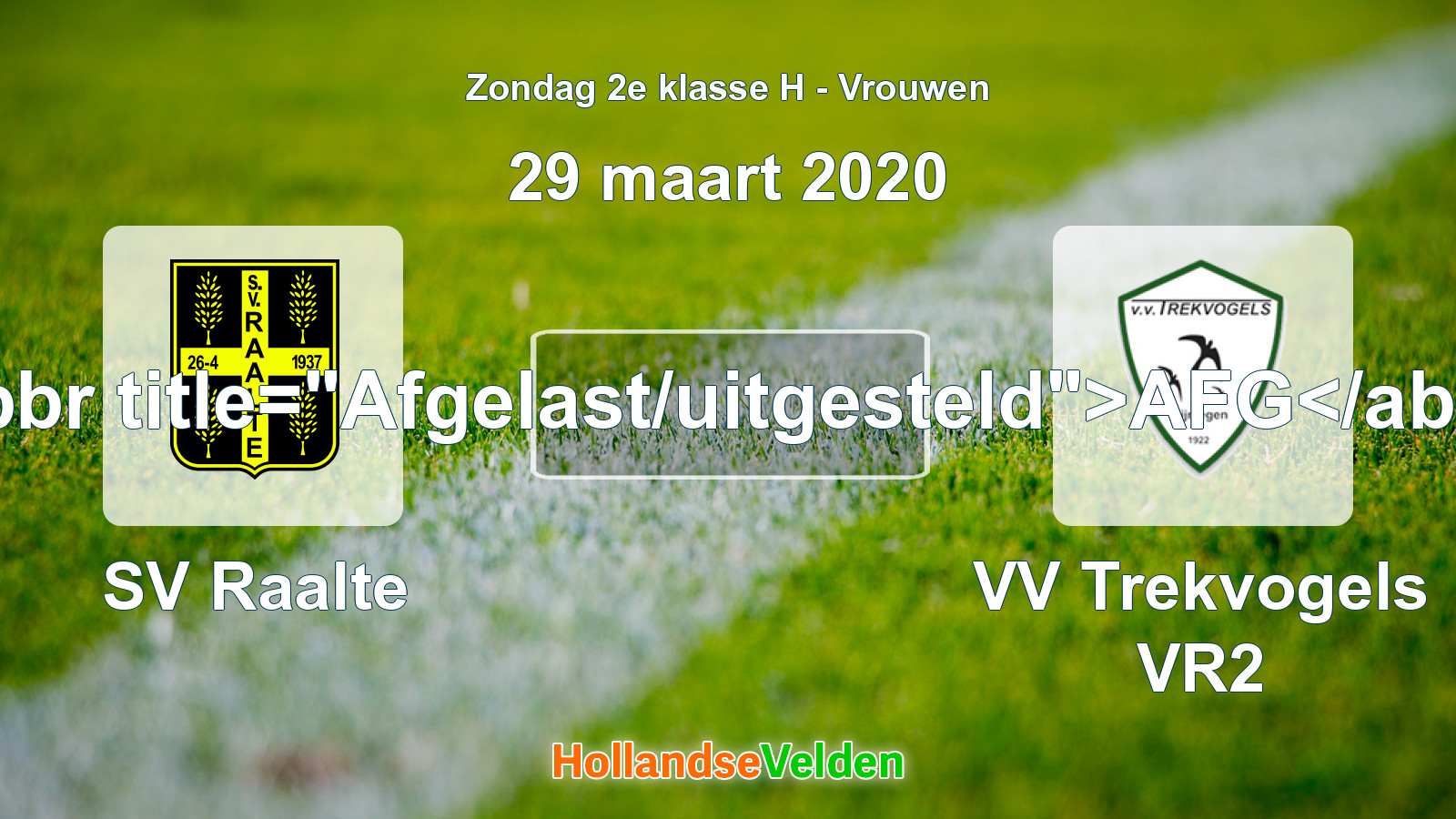 Geplande wedstrijd: SV Raalte - VV Trekvogels VR2 (29 maart 2020)