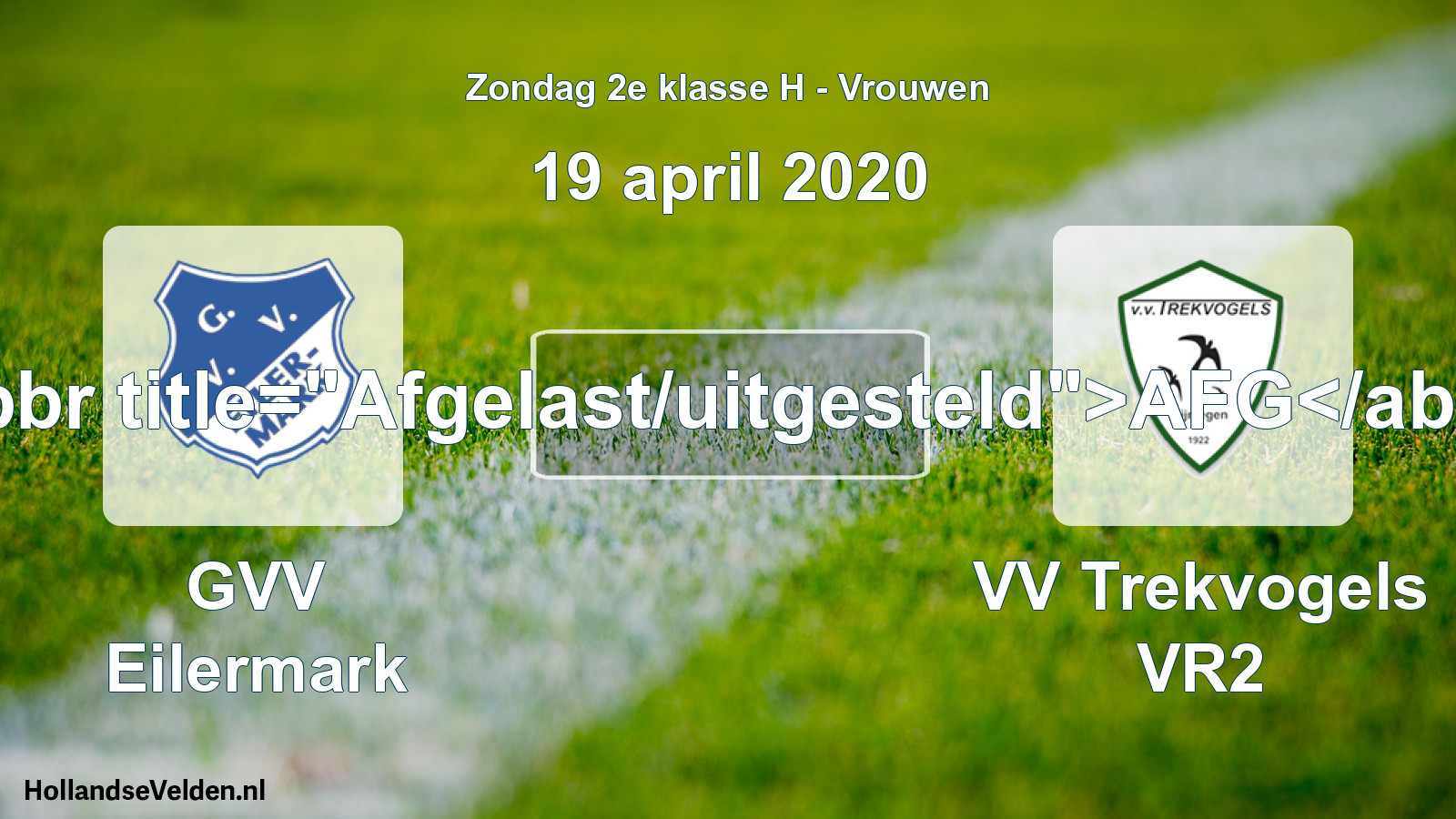 Geplande wedstrijd: GVV Eilermark - VV Trekvogels VR2 (19 april 2020)